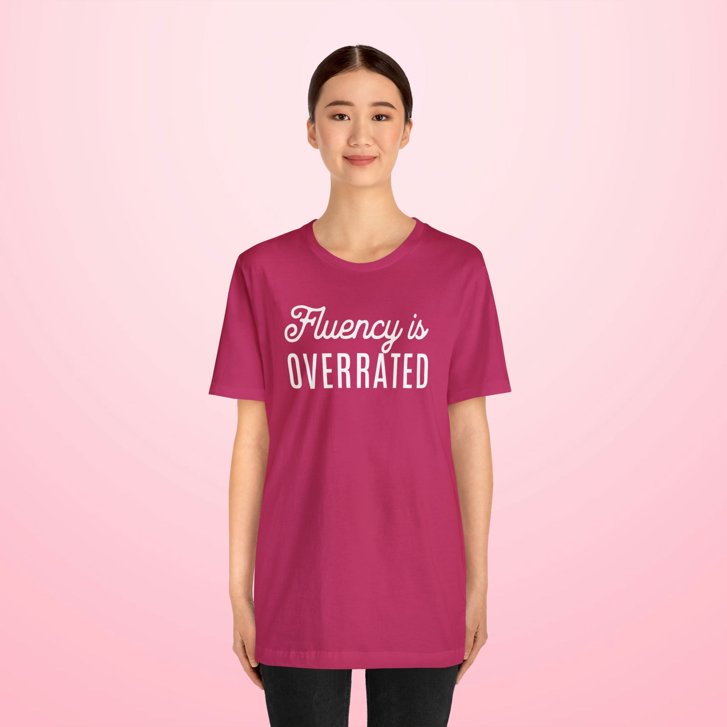 Fluency is Overrated Stuttering Tshirt
