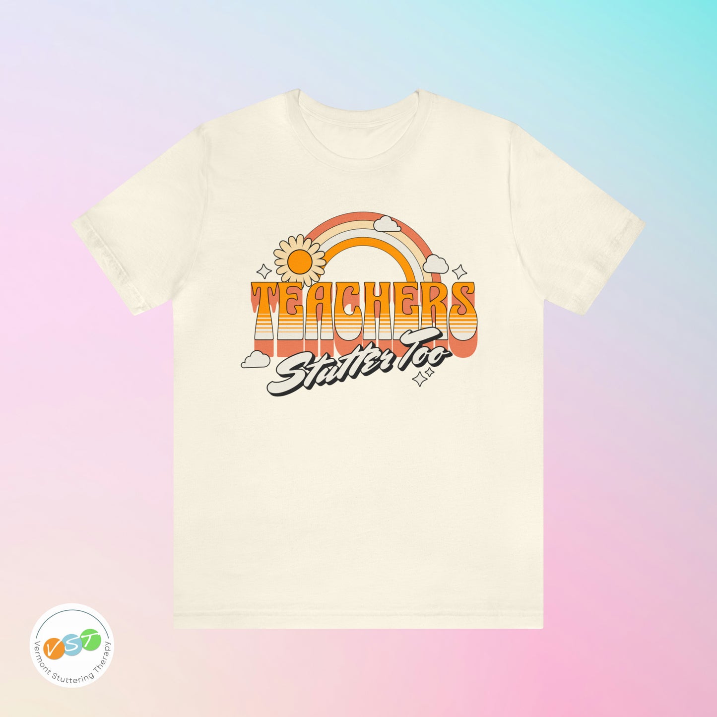 Teachers Stutter Too Retro Rainbow T-shirt
