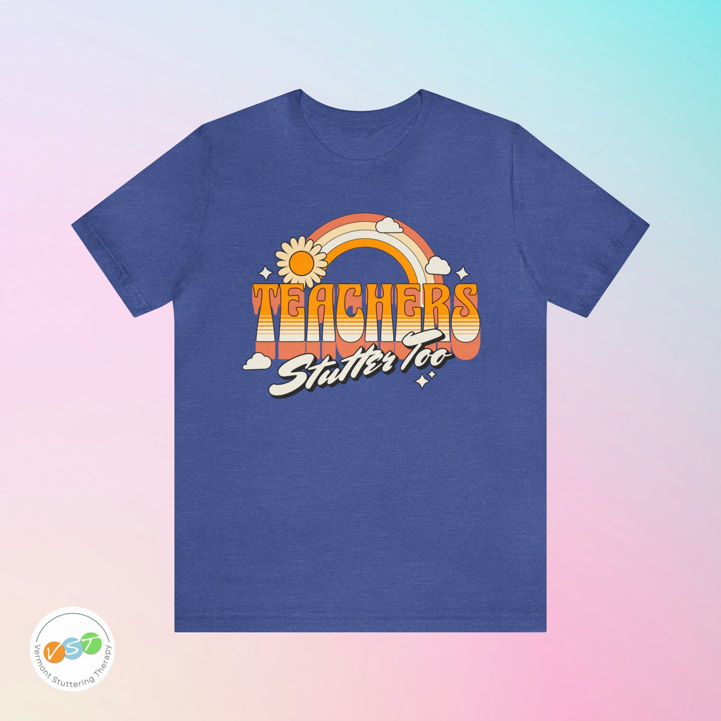 Teachers Stutter Too Retro Rainbow T-shirt