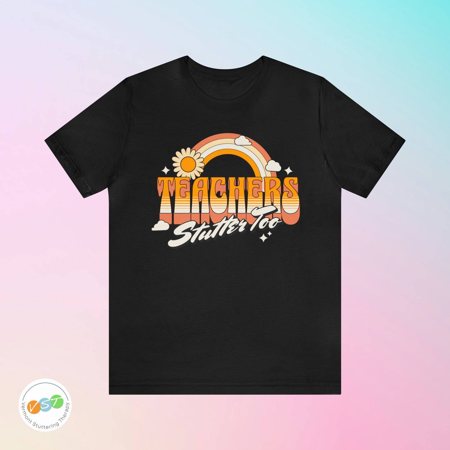 Teachers Stutter Too Retro Rainbow T-shirt