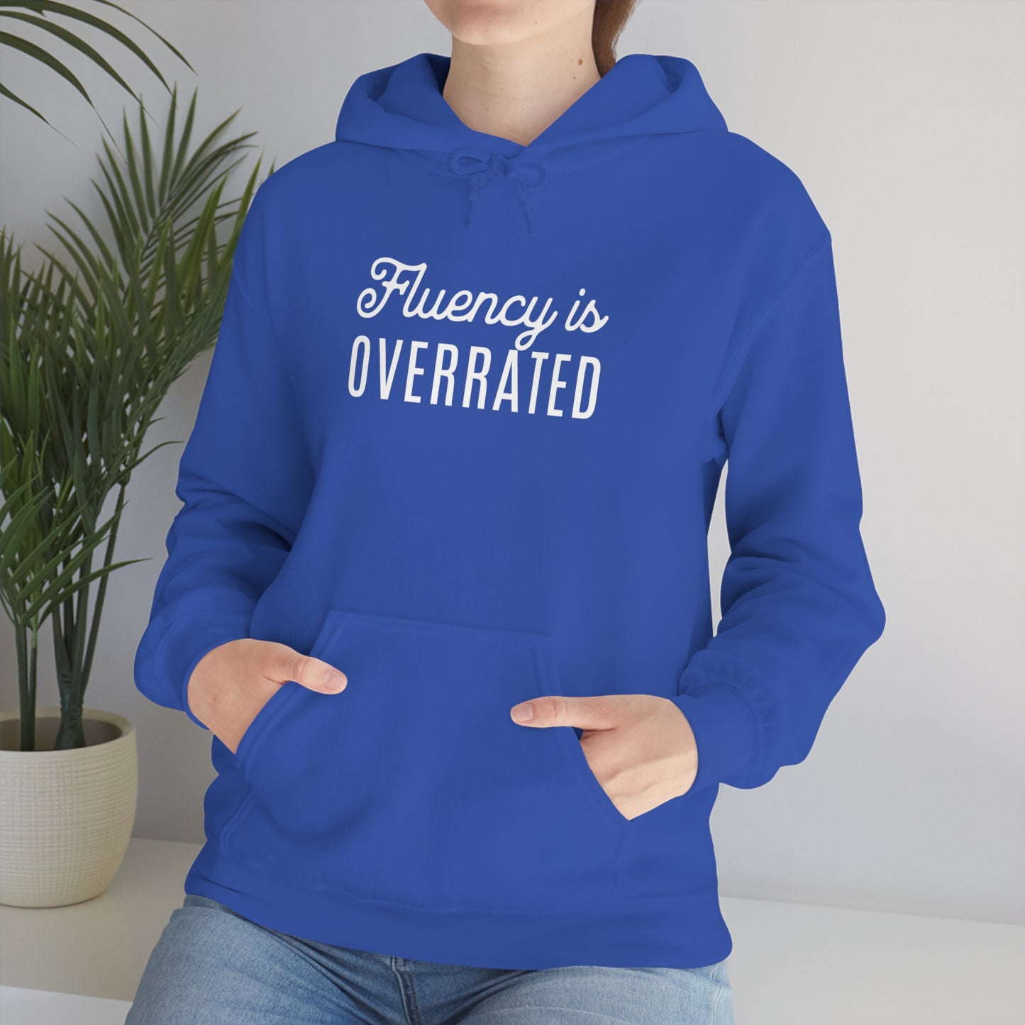Fluency is Overrated Stuttering Hoodie