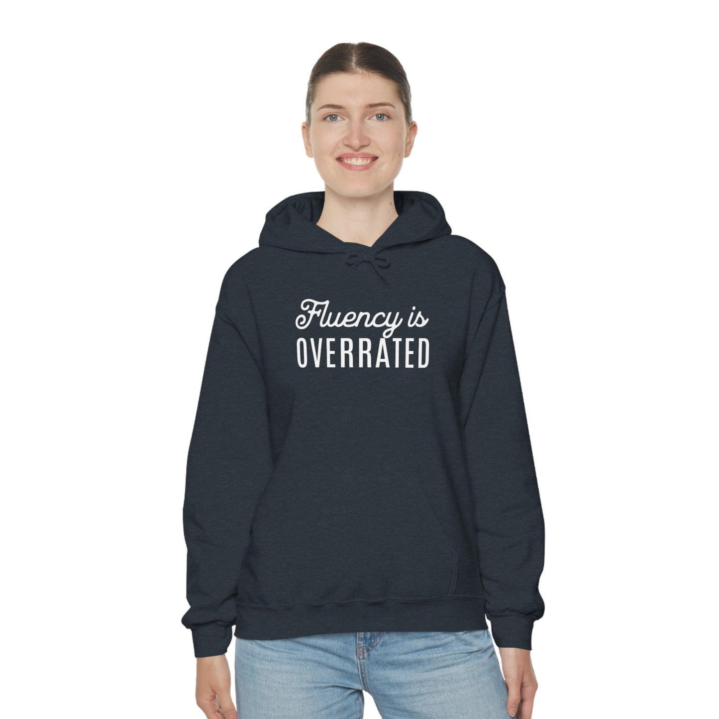 Fluency is Overrated Stuttering Hoodie
