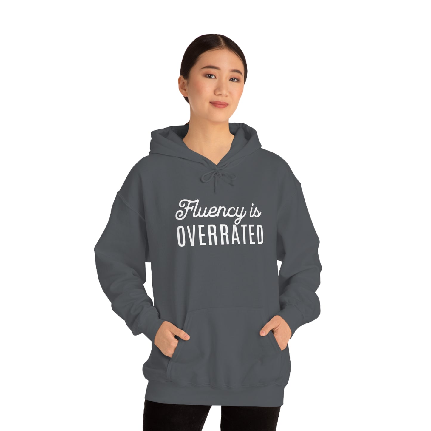 Fluency is Overrated Stuttering Hoodie
