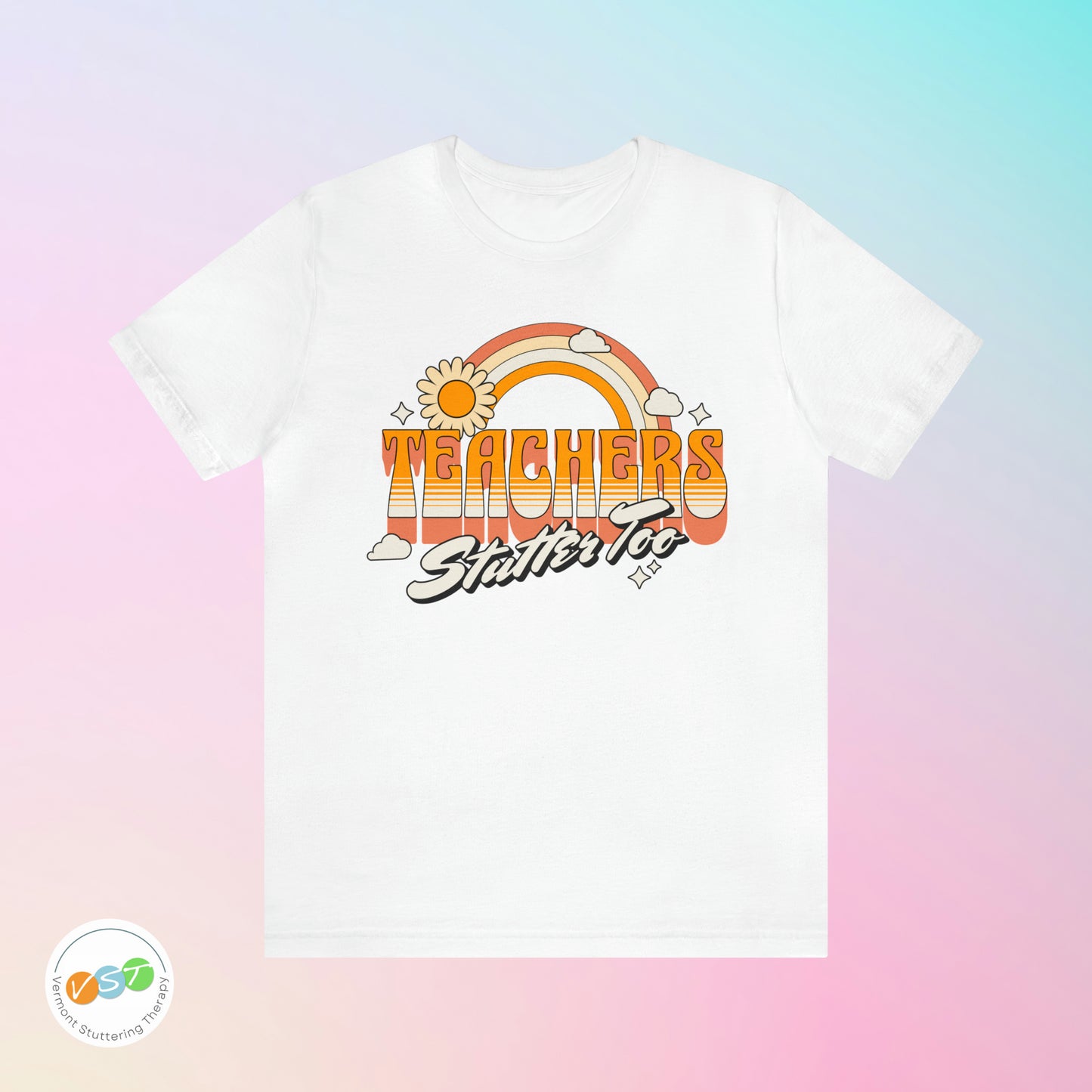 Teachers Stutter Too Retro Rainbow T-shirt