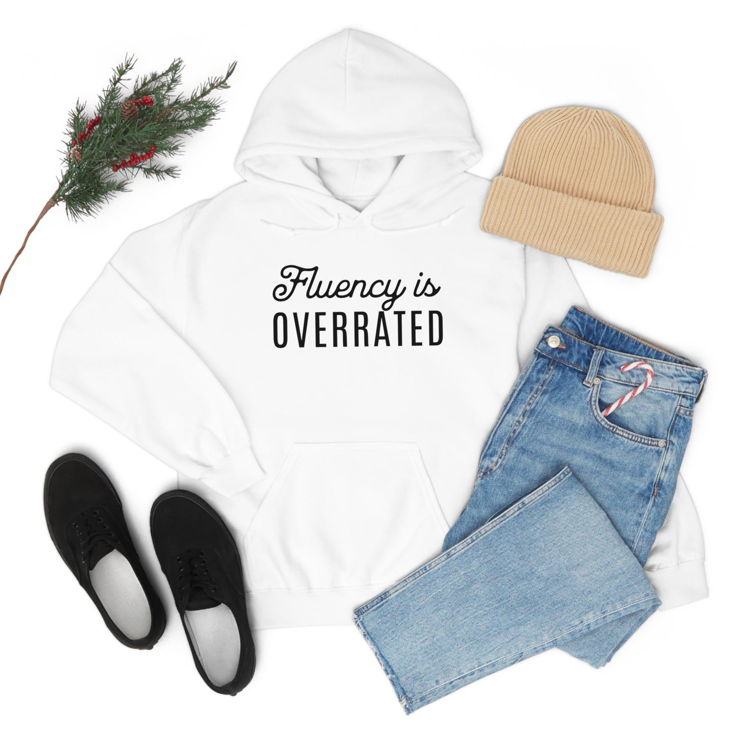 Fluency is Overrated Stuttering Hoodie
