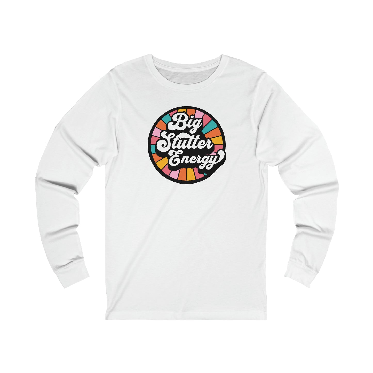 Big Stutter Energy Funny Retro Long Sleeve Stuttering T-Shirt