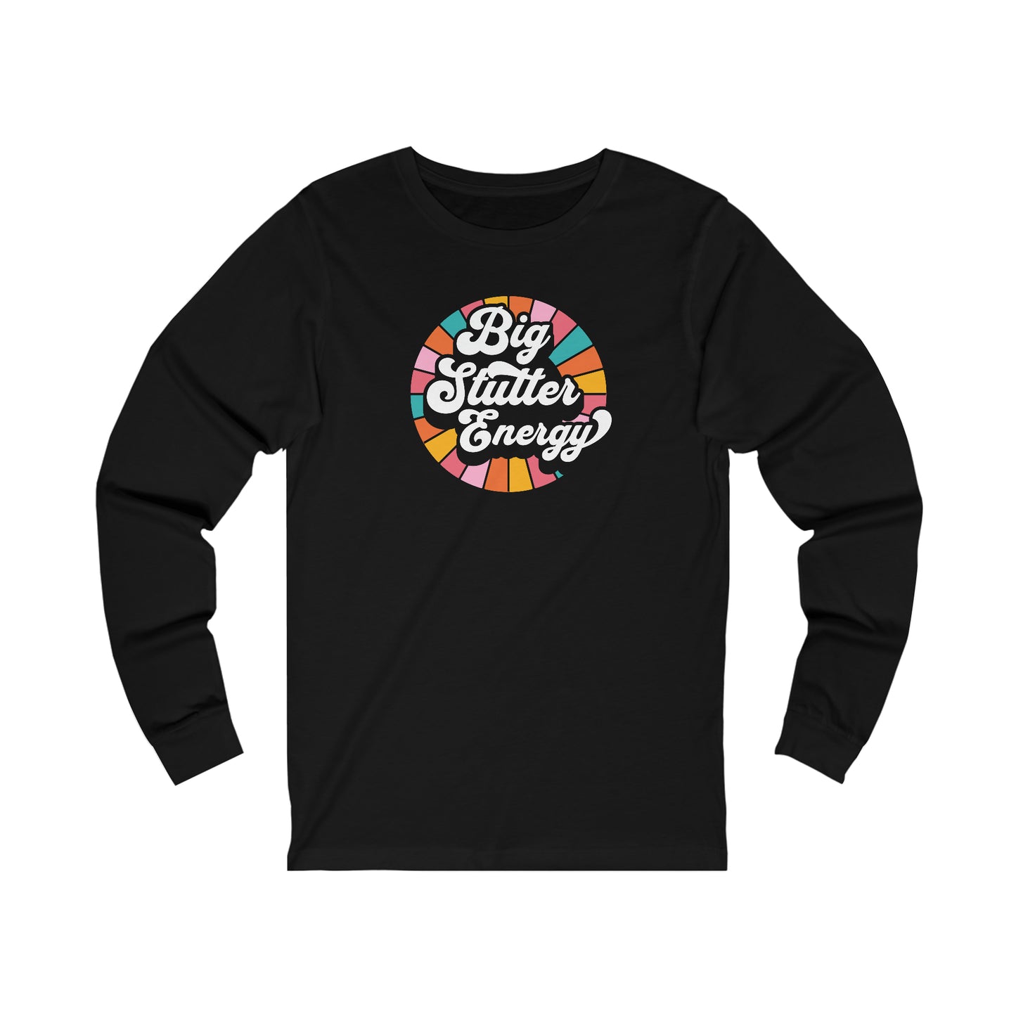 Big Stutter Energy Funny Retro Long Sleeve Stuttering T-Shirt