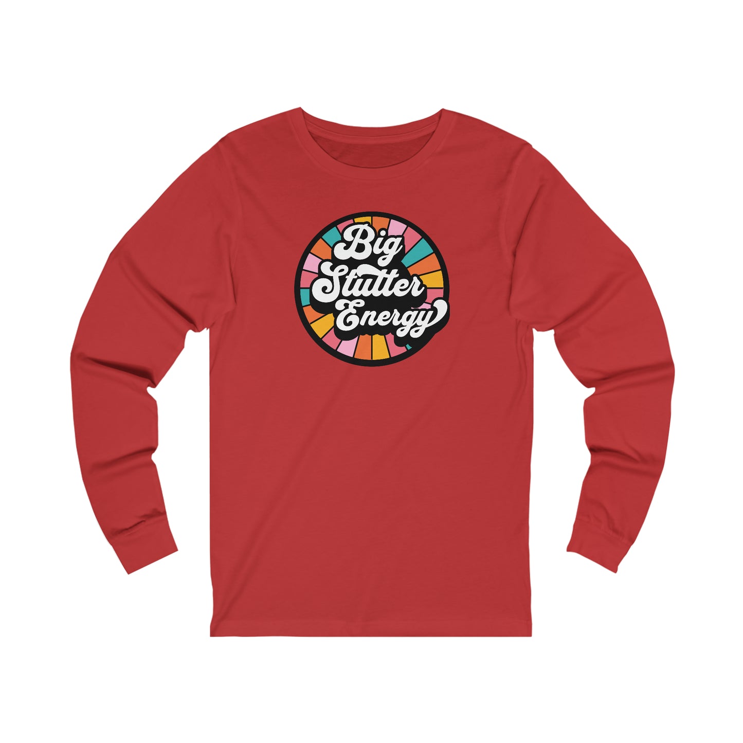 Big Stutter Energy Funny Retro Long Sleeve Stuttering T-Shirt