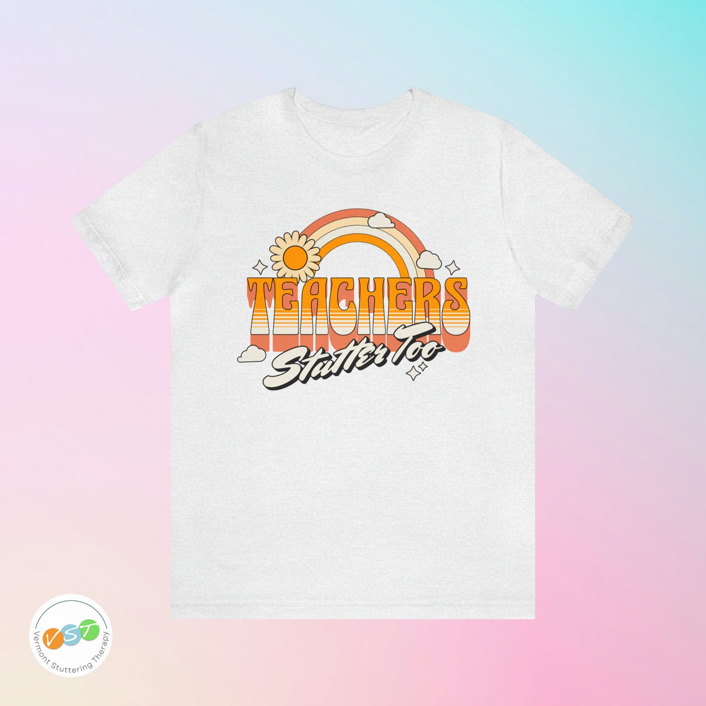 Teachers Stutter Too Retro Rainbow T-shirt