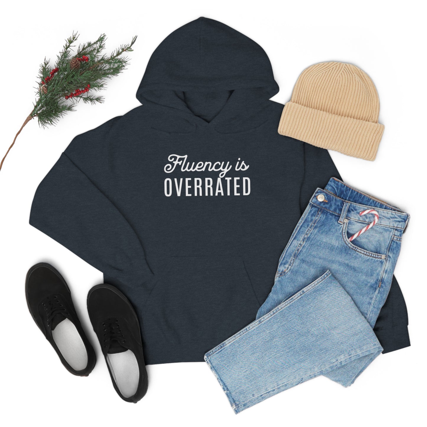 Fluency is Overrated Stuttering Hoodie