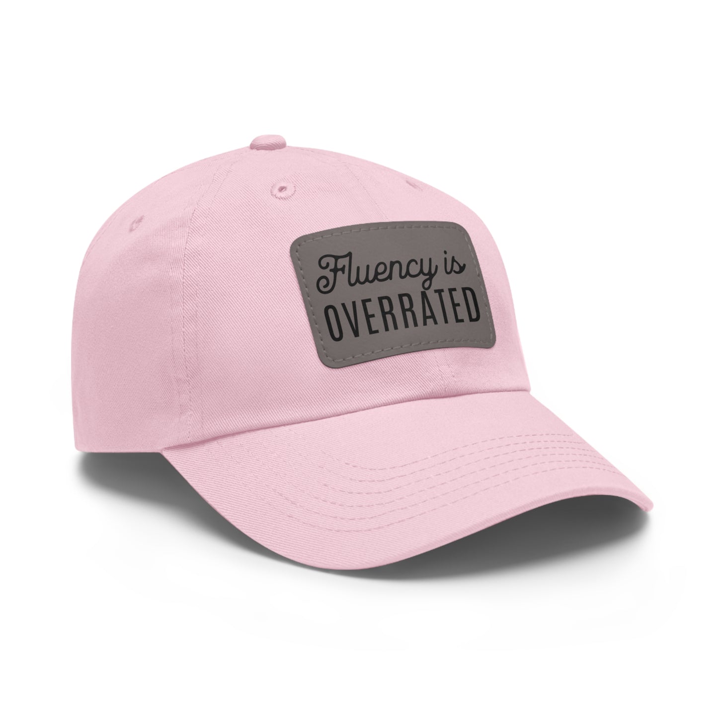 Fluency is Overrated Stuttering Hat with Leather Patch