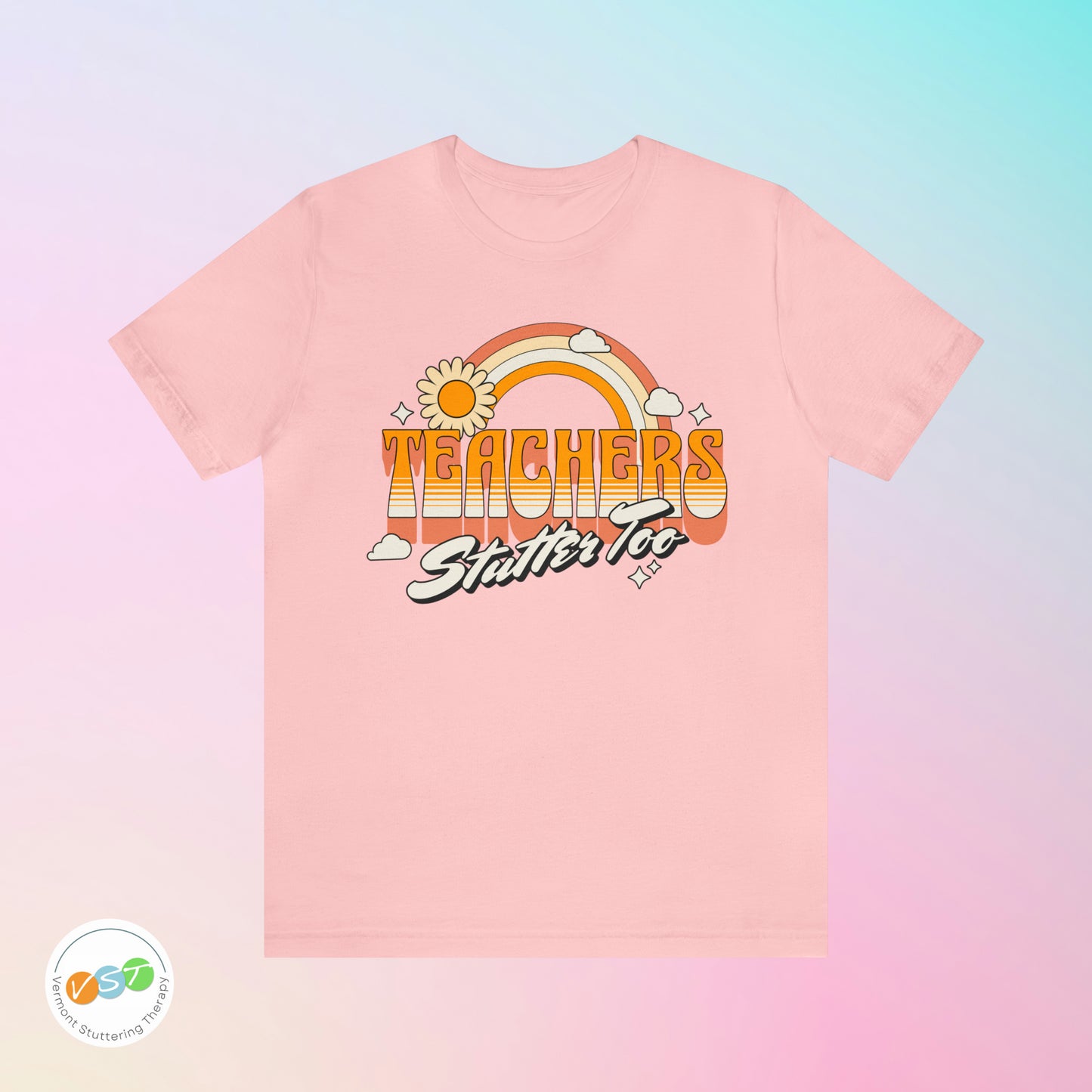 Teachers Stutter Too Retro Rainbow T-shirt