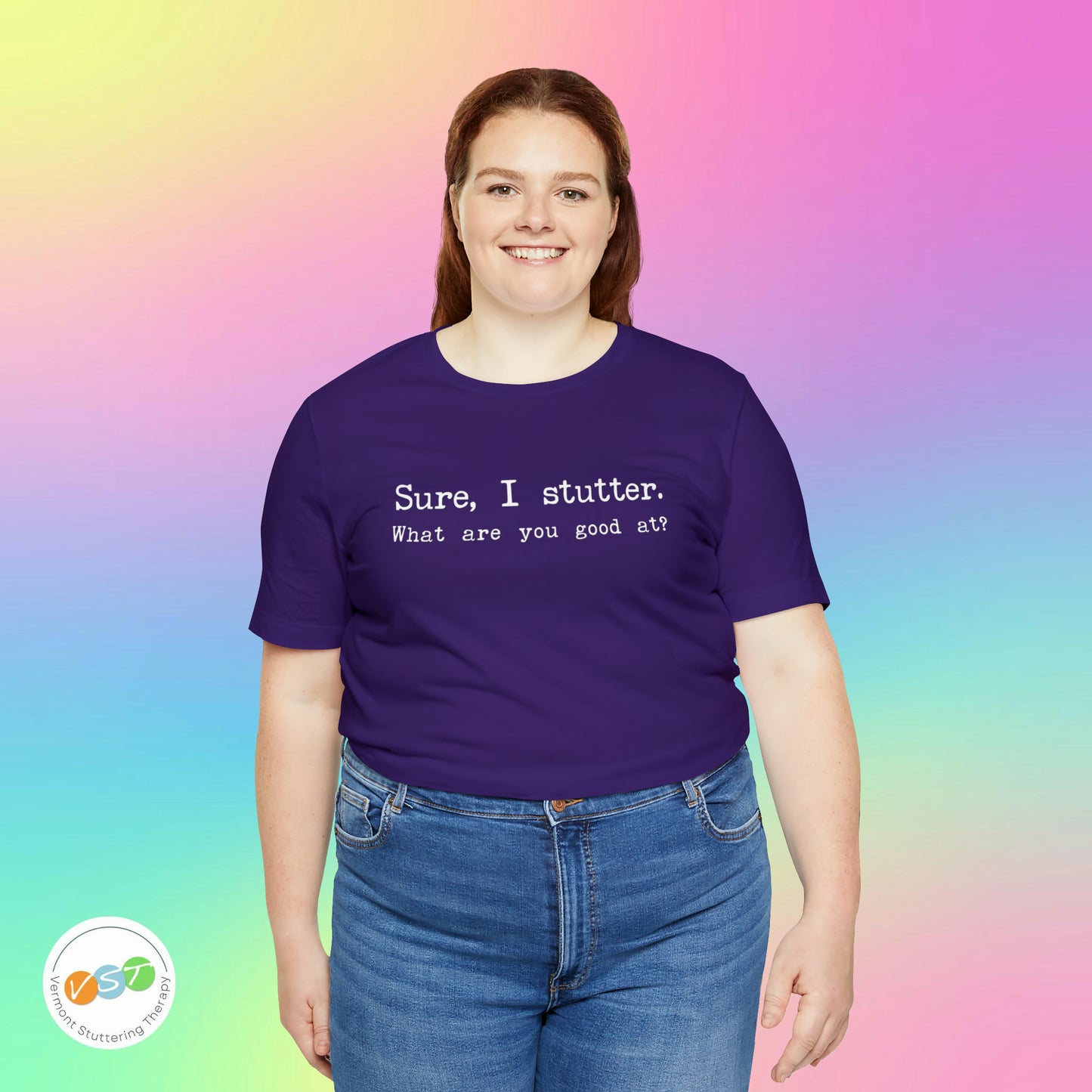 "Sure, I Stutter. What are You Good At?" Stuttering T-Shirt