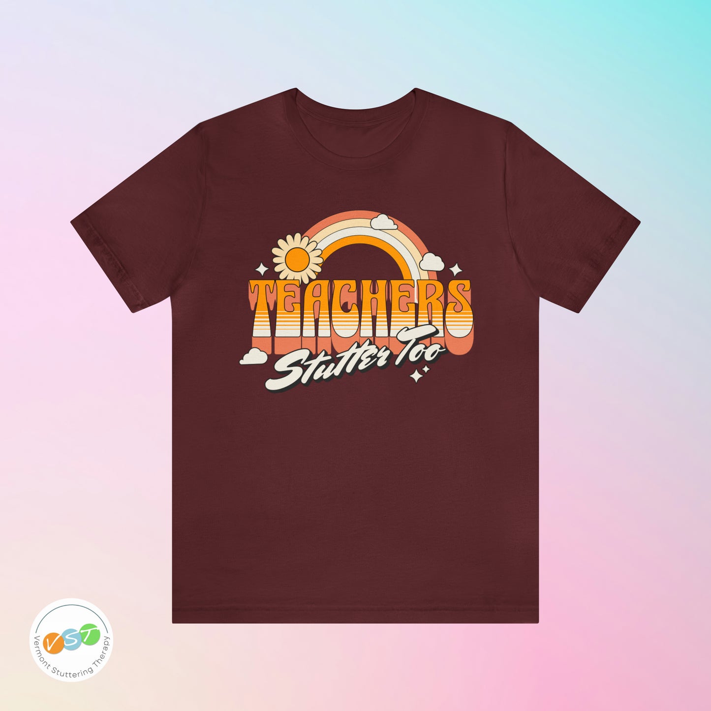 Teachers Stutter Too Retro Rainbow T-shirt