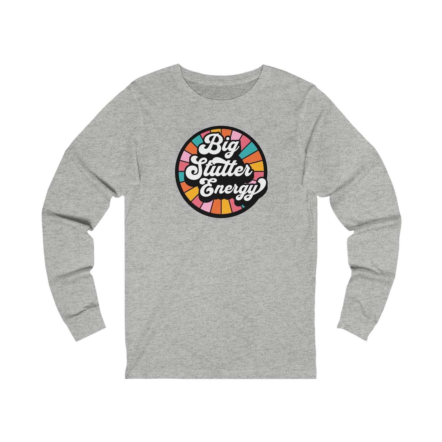 Big Stutter Energy Funny Retro Long Sleeve Stuttering T-Shirt