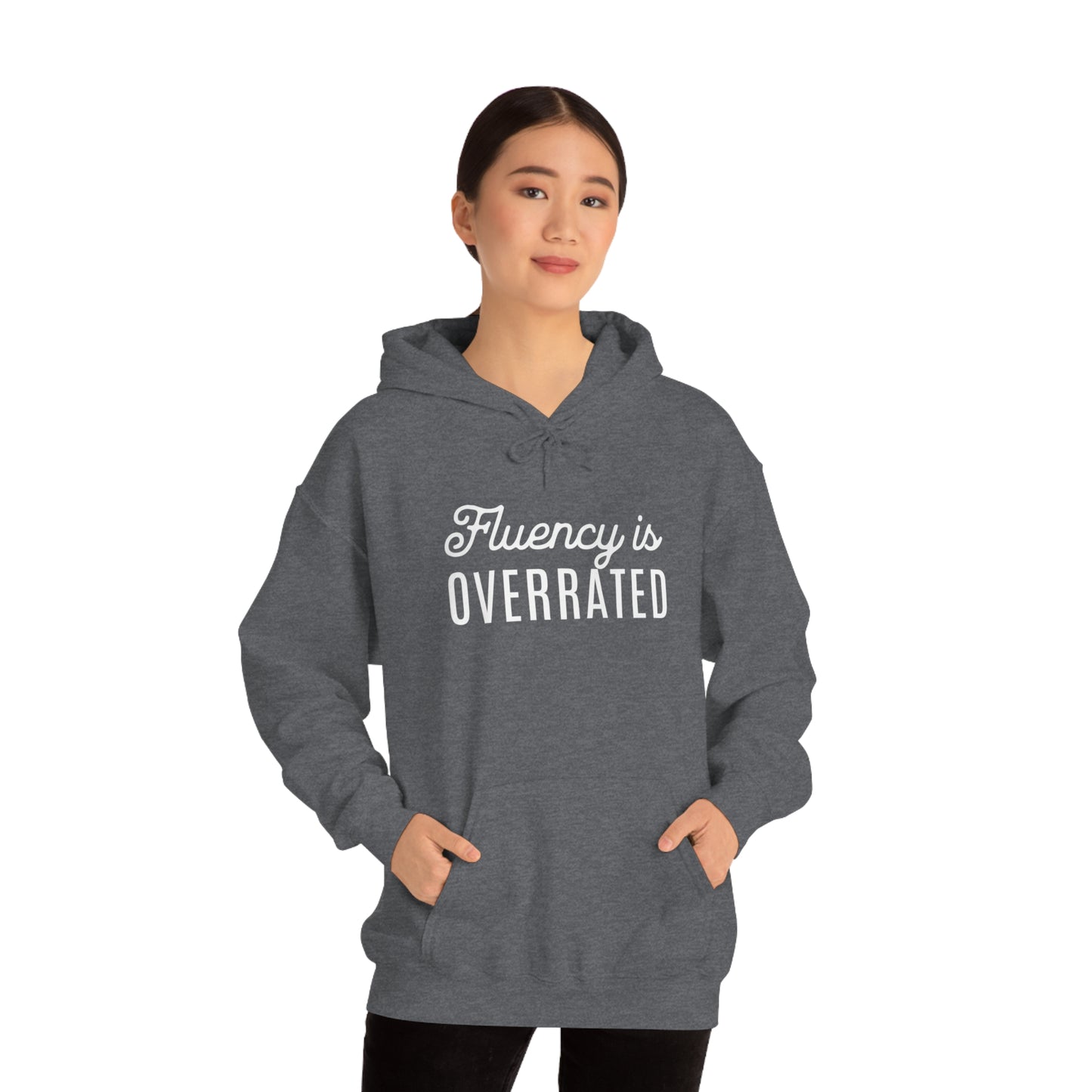 Fluency is Overrated Stuttering Hoodie