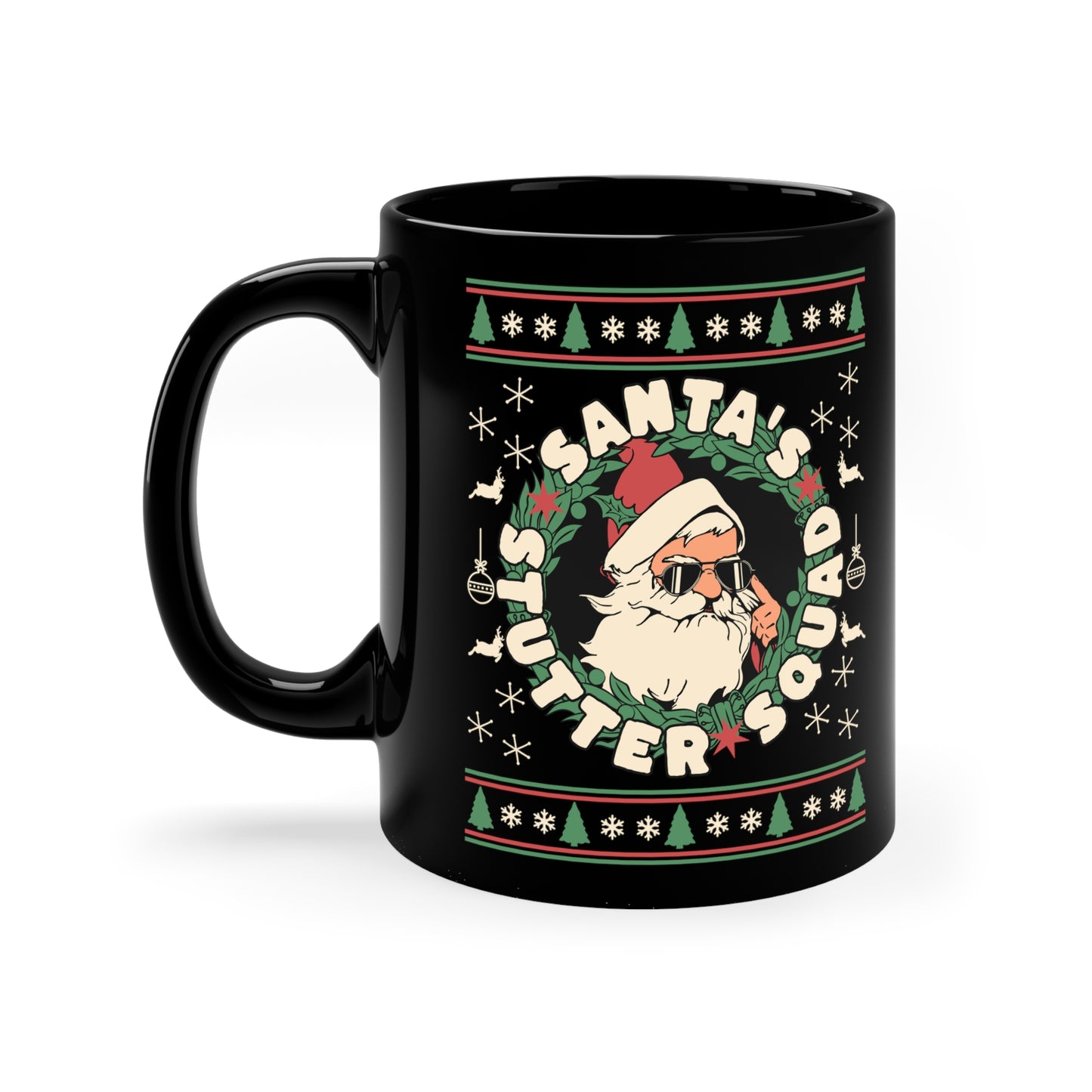 Santa's Stutter Squad Ugly Christmas Black Coffee Mug, 11 oz