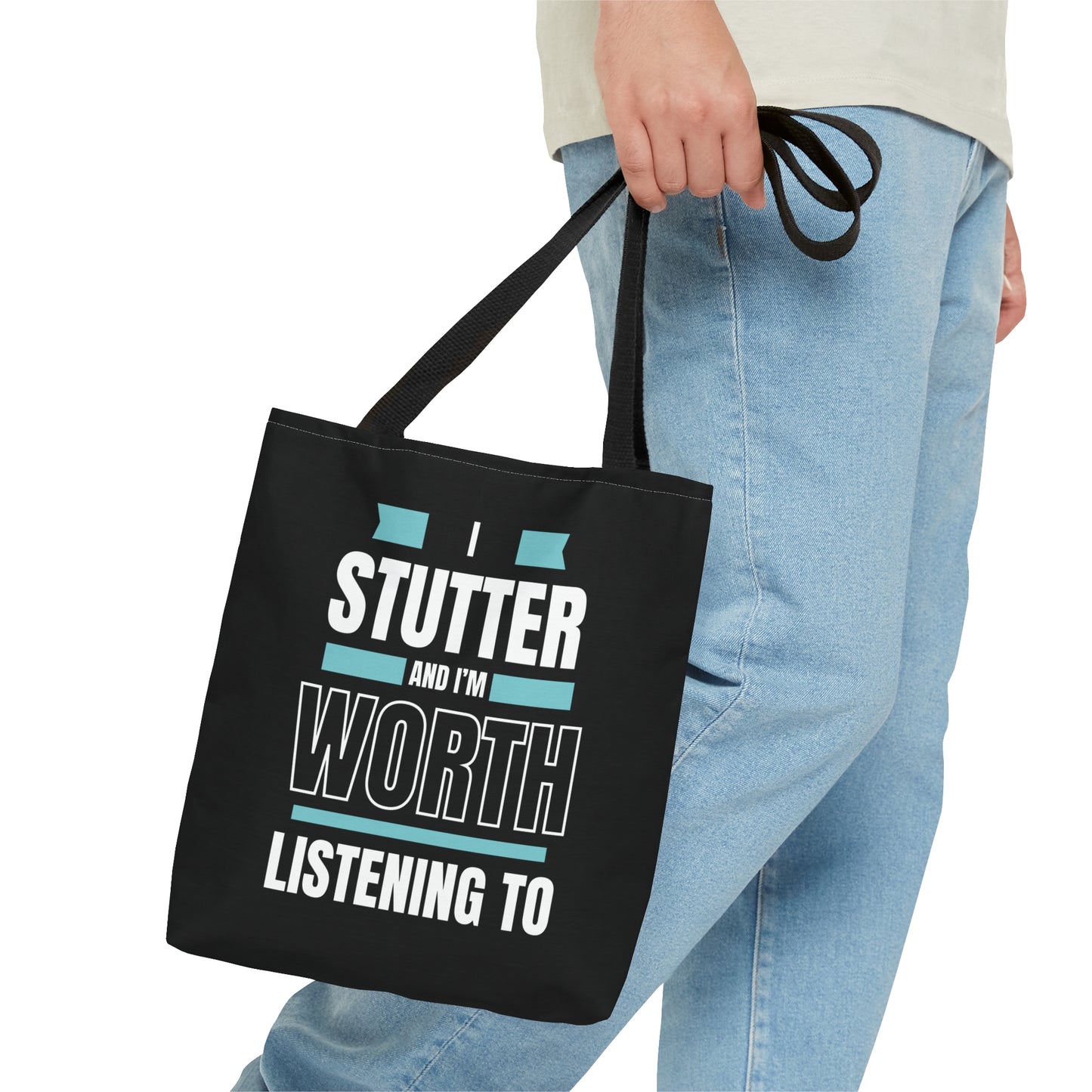 I Stutter and I'm Worth Listening To Tote Bag - Normalize Stuttering Challenge