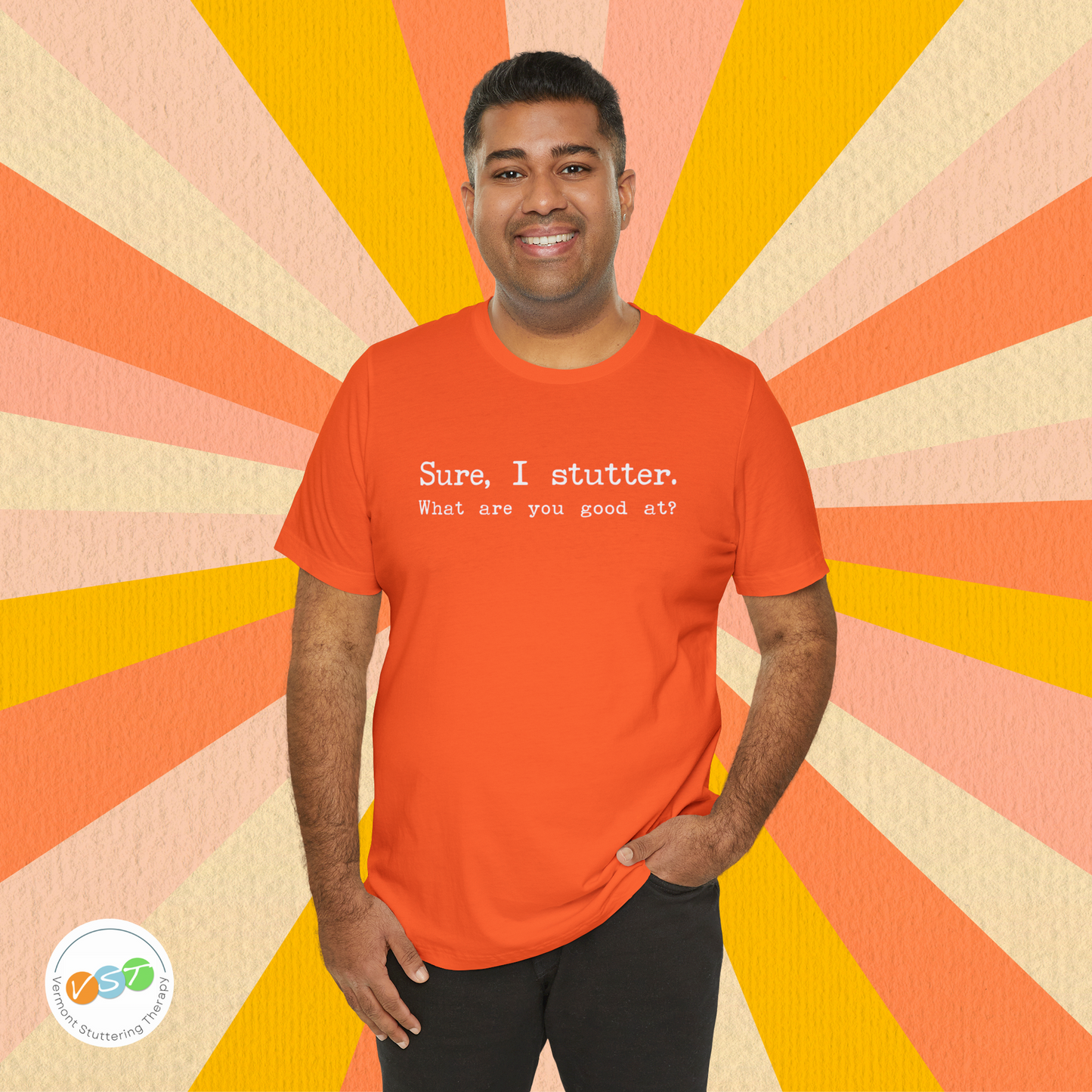 "Sure, I Stutter. What are You Good At?" Stuttering T-Shirt