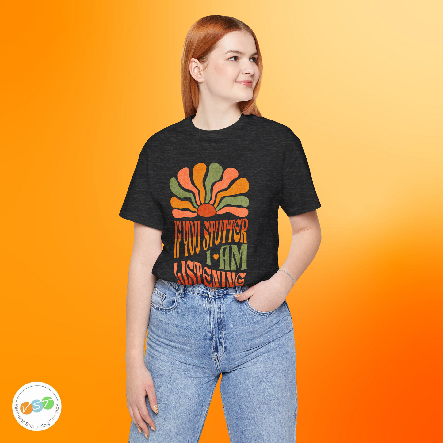 Boho If You Stutter I'm Listening Tshirt