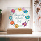 Stuttering Home Decor Gift Floral Acrylic Plaque - Always My Authentic Self