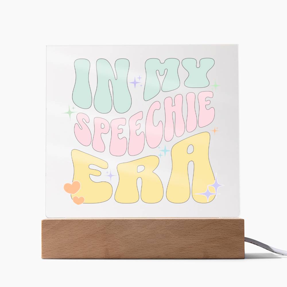 In My Speechie Era Gift for SLP or SLPA - LED Dimmable Office Desk Acrylic Plaque