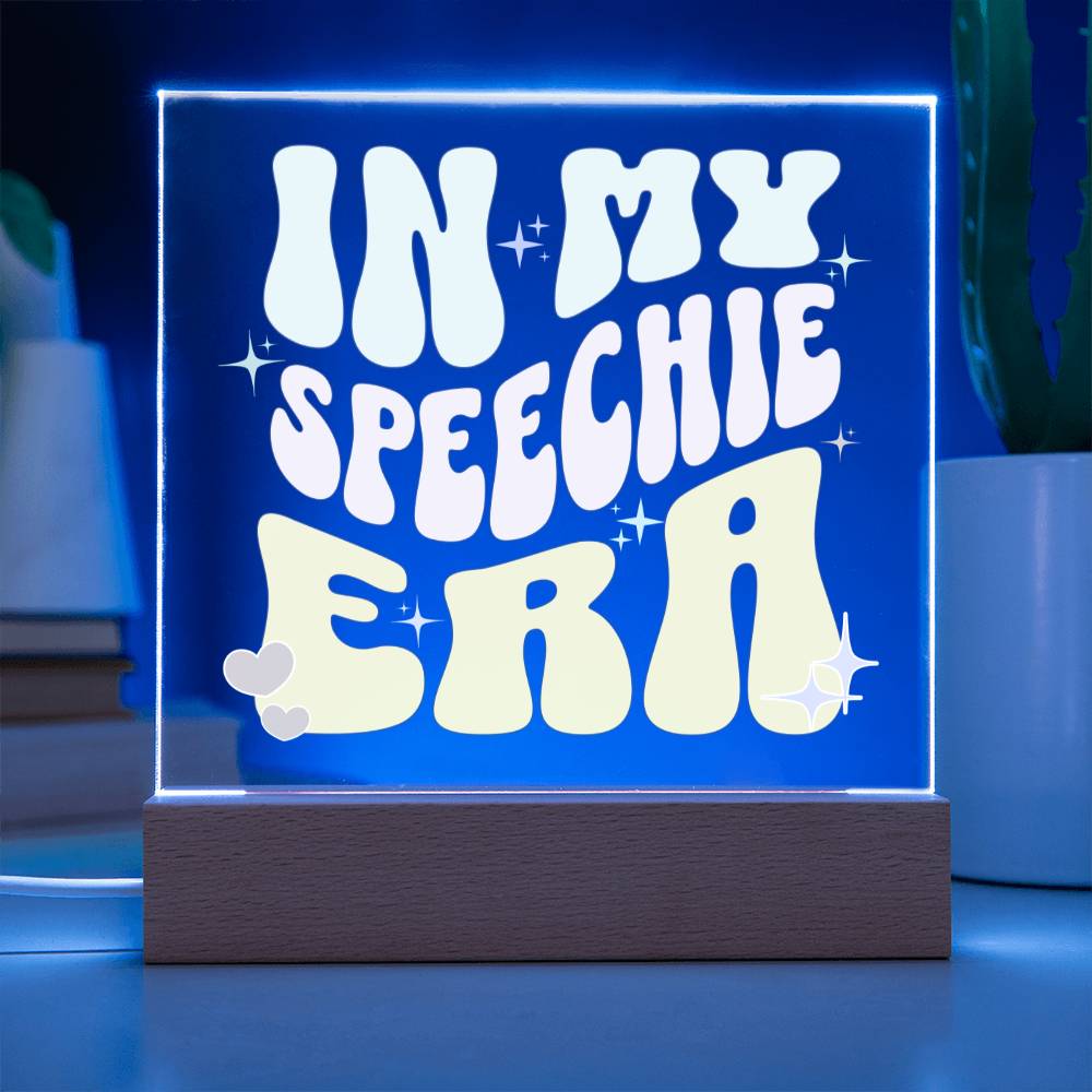 In My Speechie Era Gift for SLP or SLPA - LED Dimmable Office Desk Acrylic Plaque