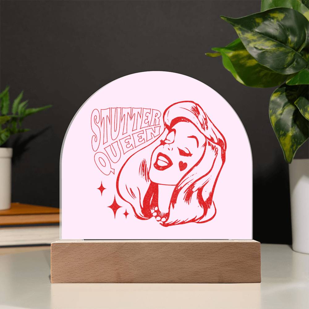 Stutter Queen Acrylic Desk Plaque for Woman who Stutters