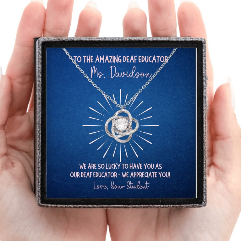 Love Knot Necklace Appreciation Gift for Deaf Educator (Teacher of the deaf and hard of hearing D/HH)