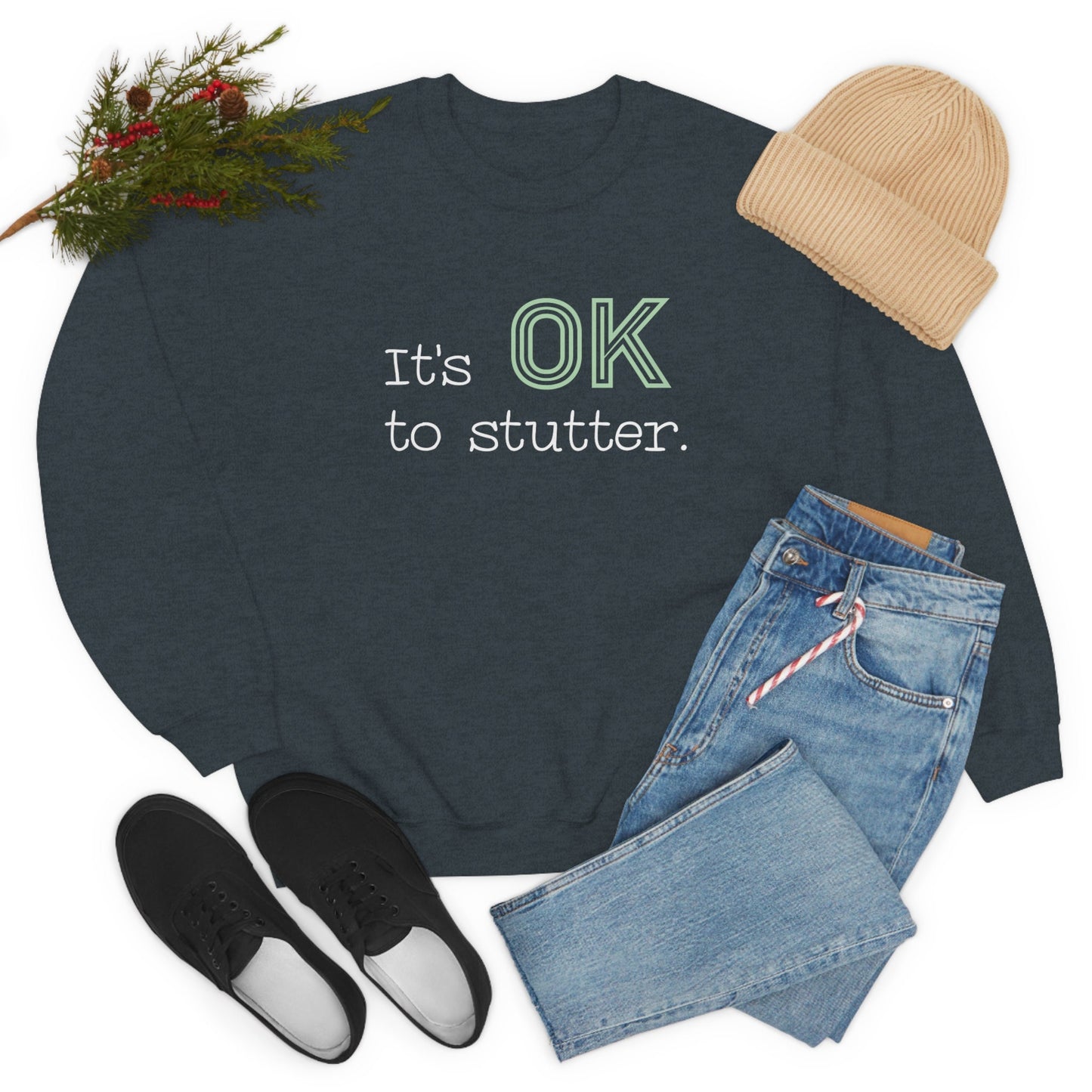 It's OK to Stutter Unisex Heavy Blend Crewneck Sweatshirt