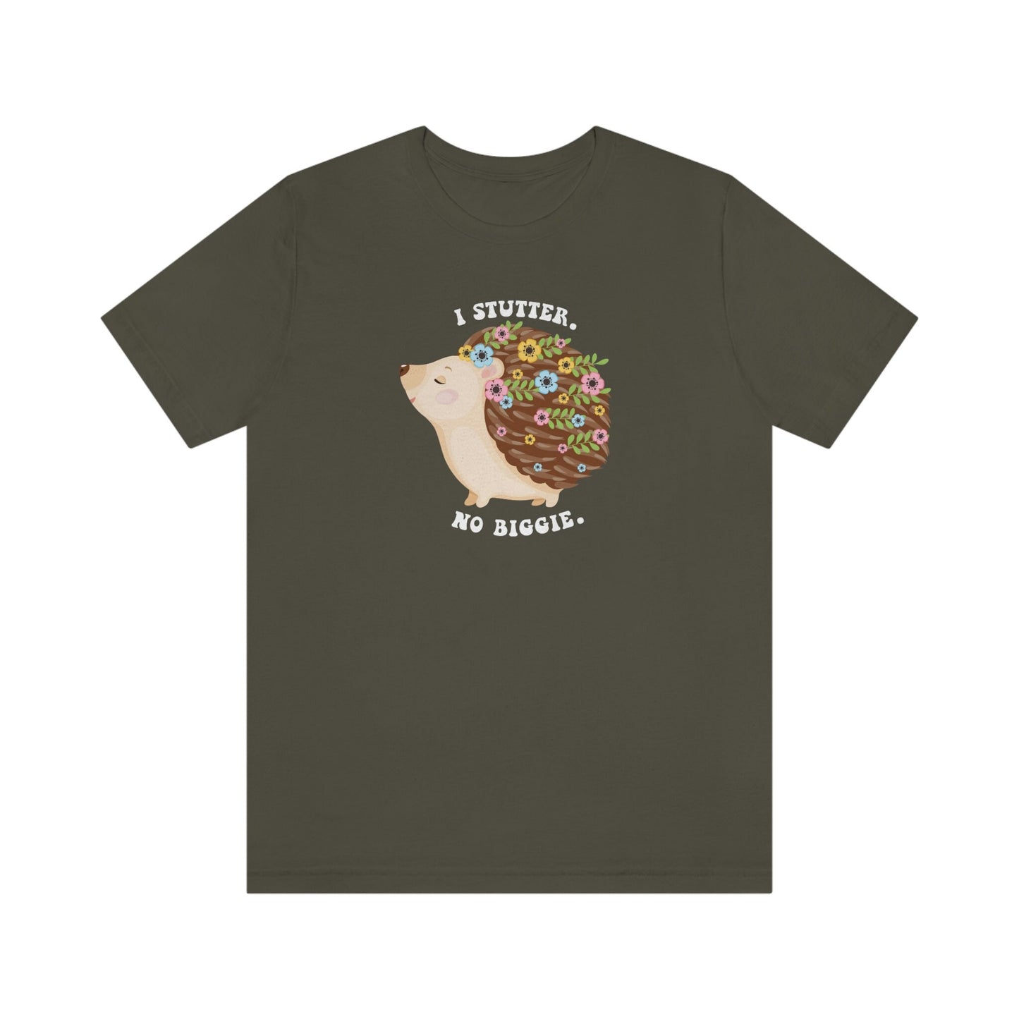 Hedgehog I Stutter No Biggie Unisex T-Shirt