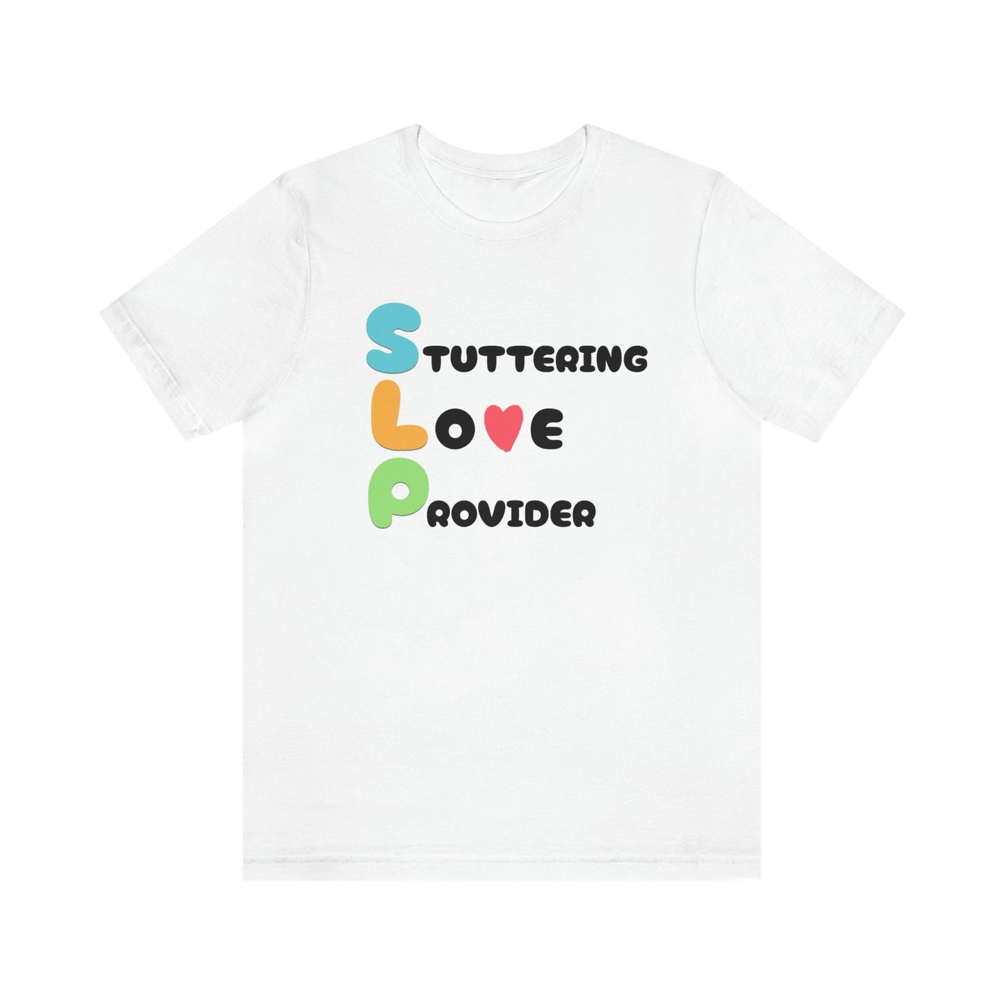SLP Stuttering Love Provider T-shirt