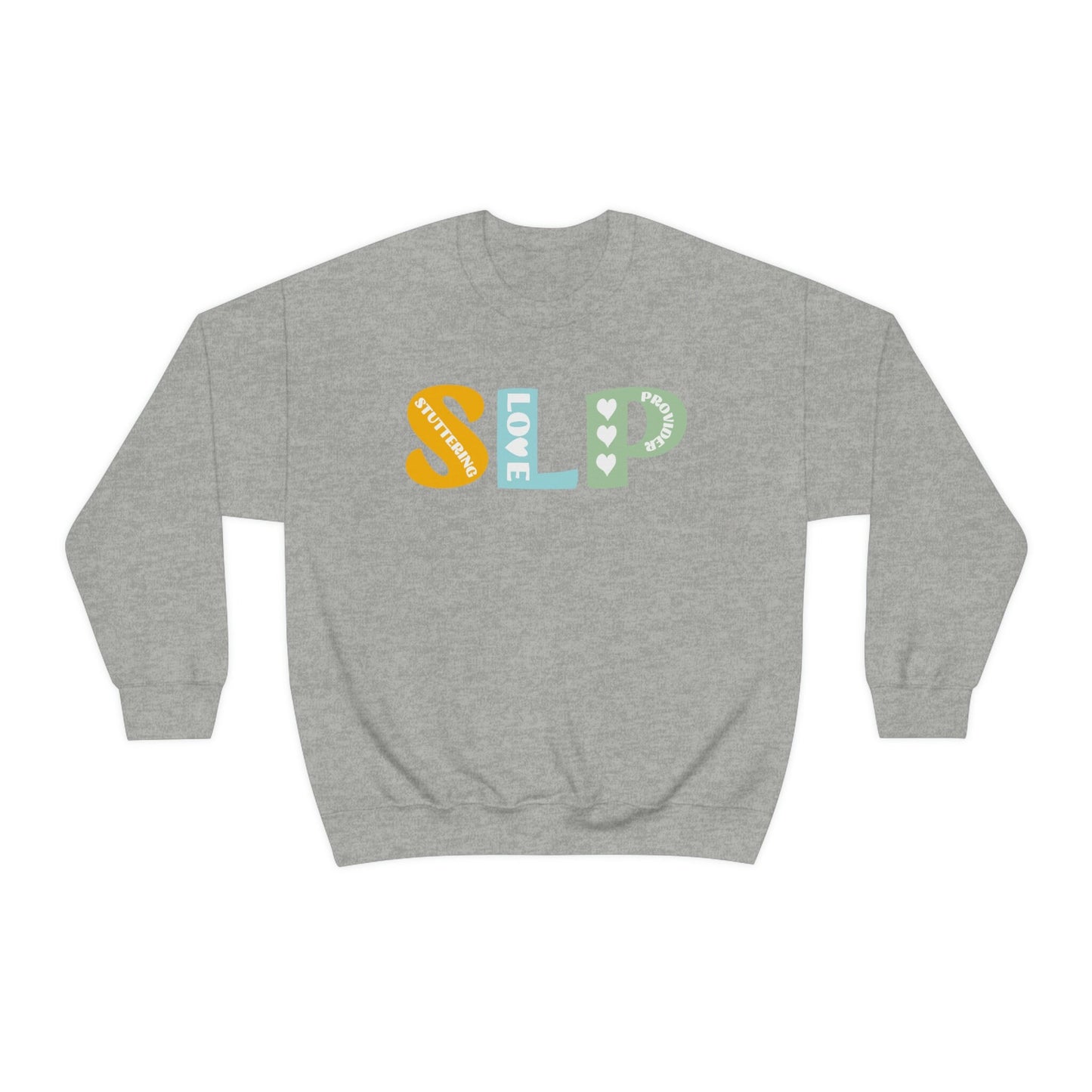 Stuttering Love Provider SLP Sweatshirt