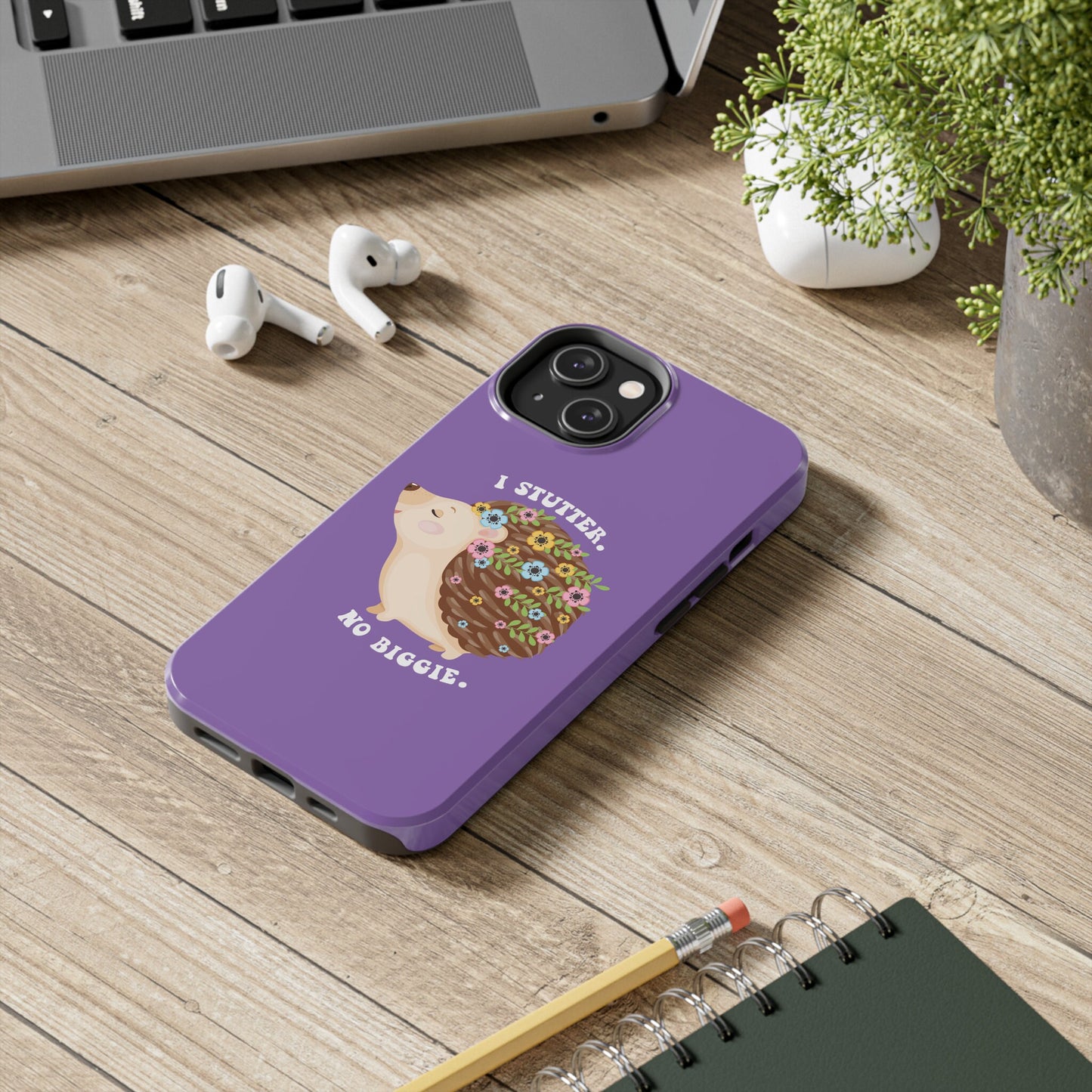 I Stutter No Biggie Hedgehog Phone Case