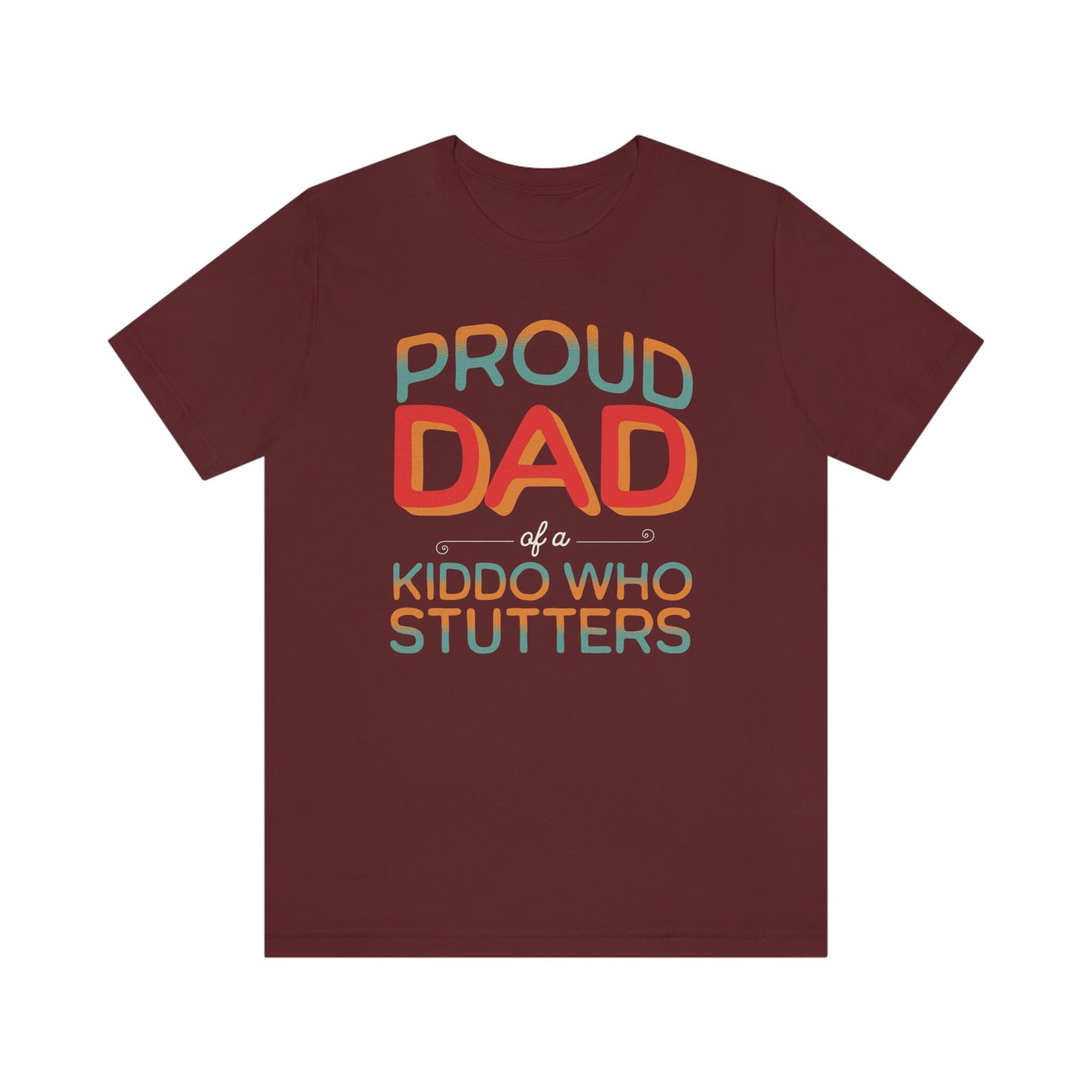Proud Dad of a Kiddo Who Stutters Father's Day Gift