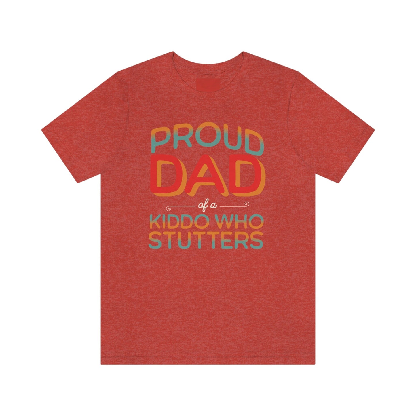 Proud Dad of a Kiddo Who Stutters Father's Day Gift