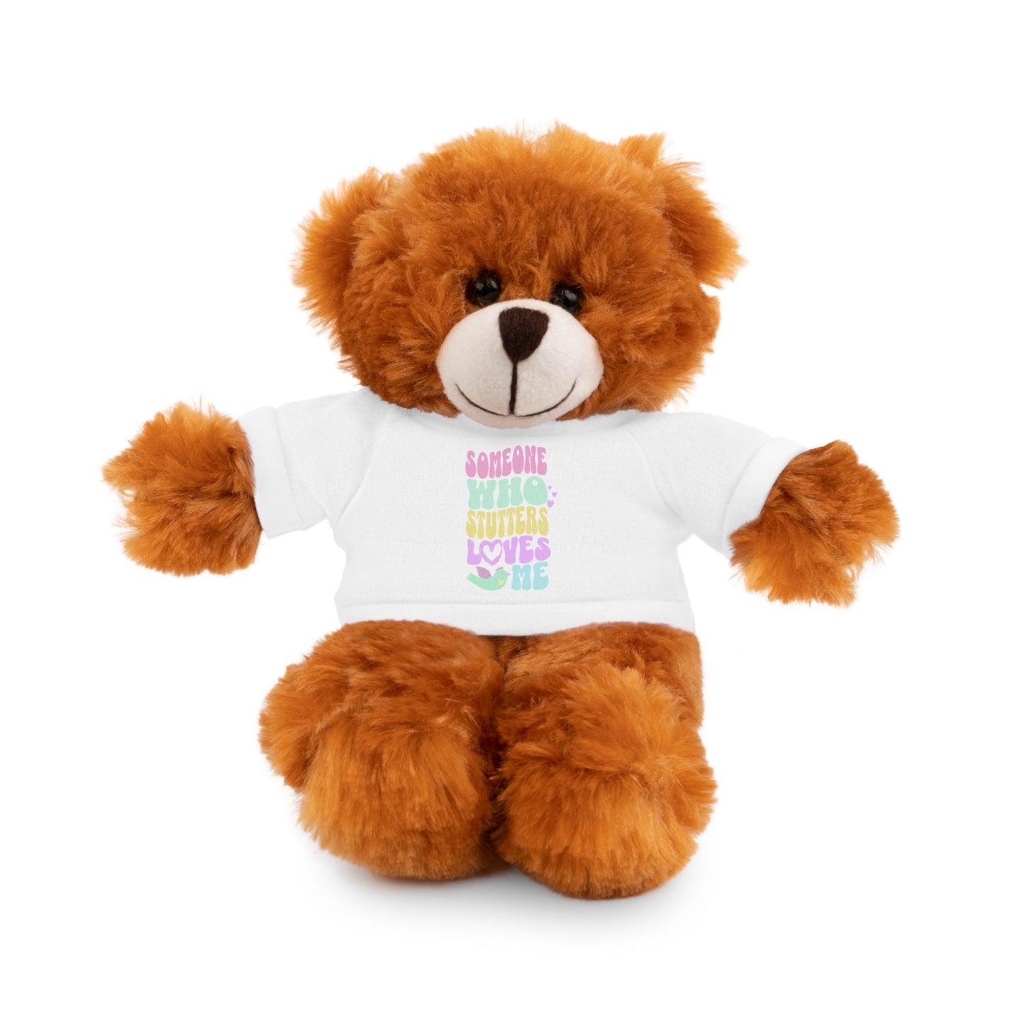 Someone Who Stutters Loves Me Stuffed Animals