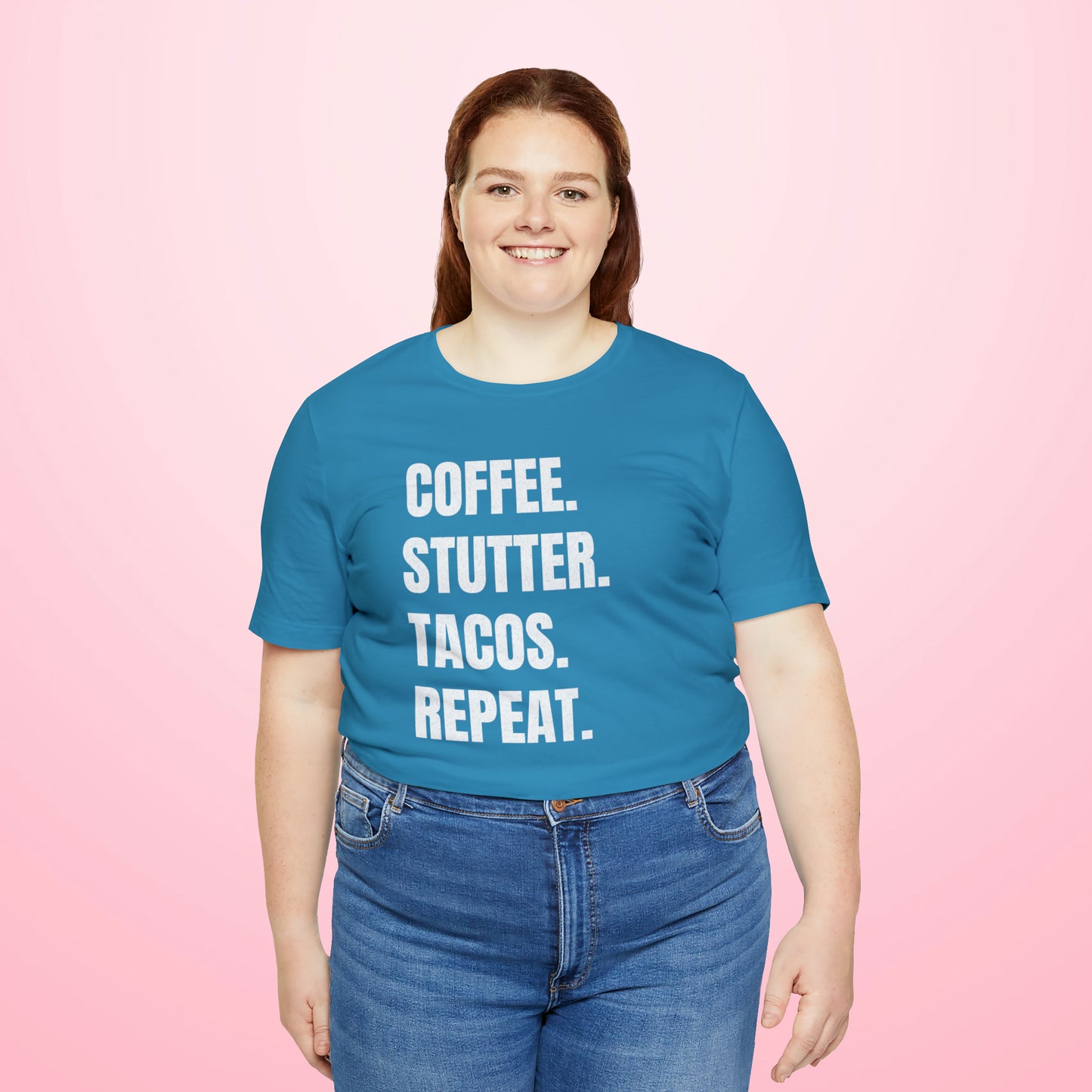 Coffee. Stutter. Tacos. Repeat. T-shirt