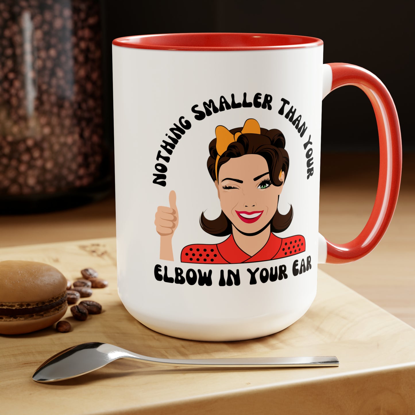 Nothing Smaller than Your Elbow in Your Ear Audiologist Mug, 15 oz