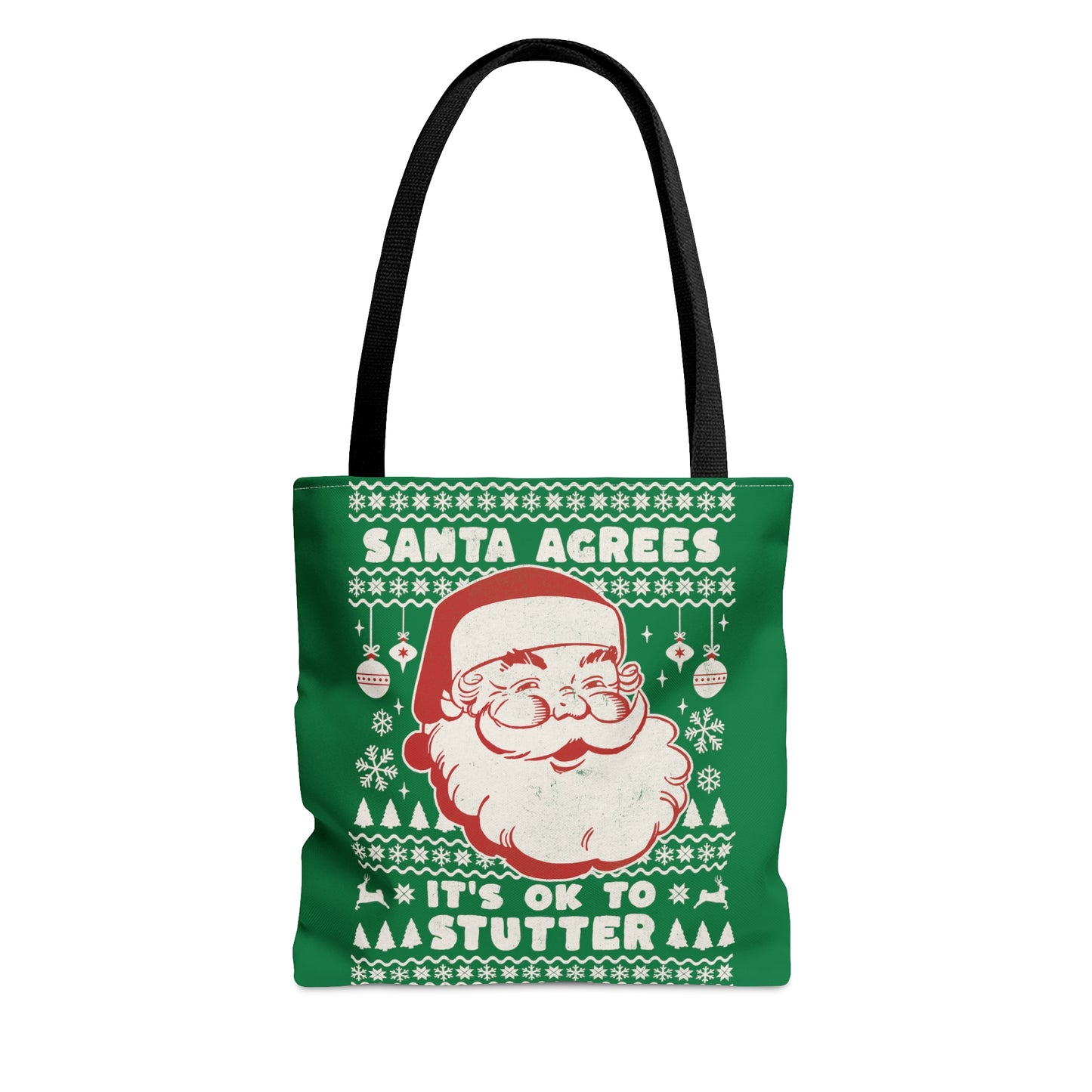 Santa Agrees It's OK to Stutter Christmas Tote - Green