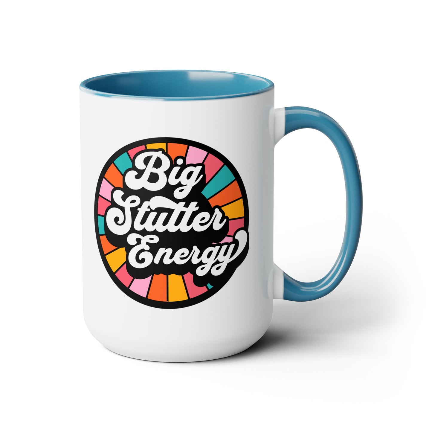 Big Stutter Energy Proud Stuttering Mug, 15 oz