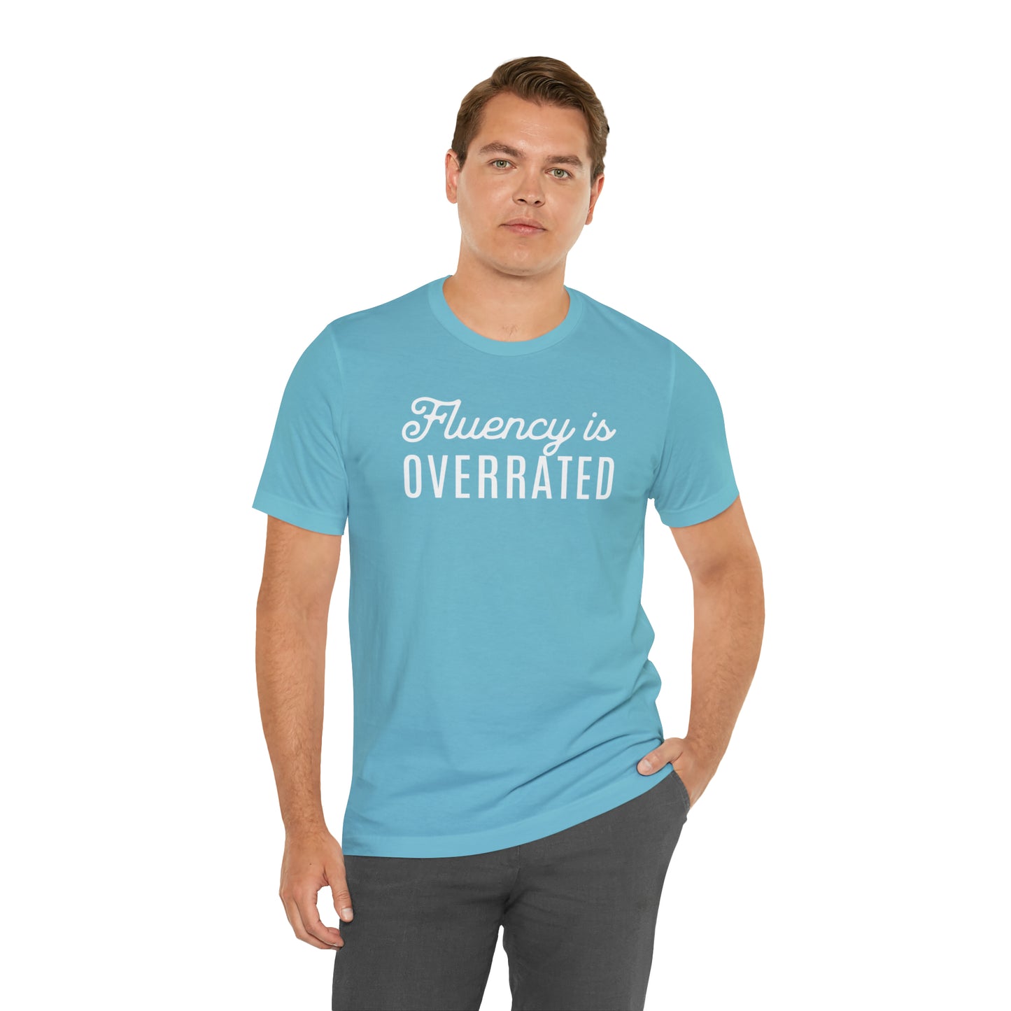 Fluency is Overrated Stuttering Tshirt