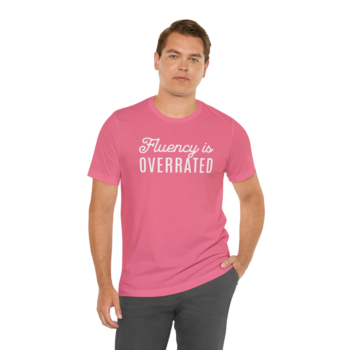 Fluency is Overrated Stuttering Tshirt