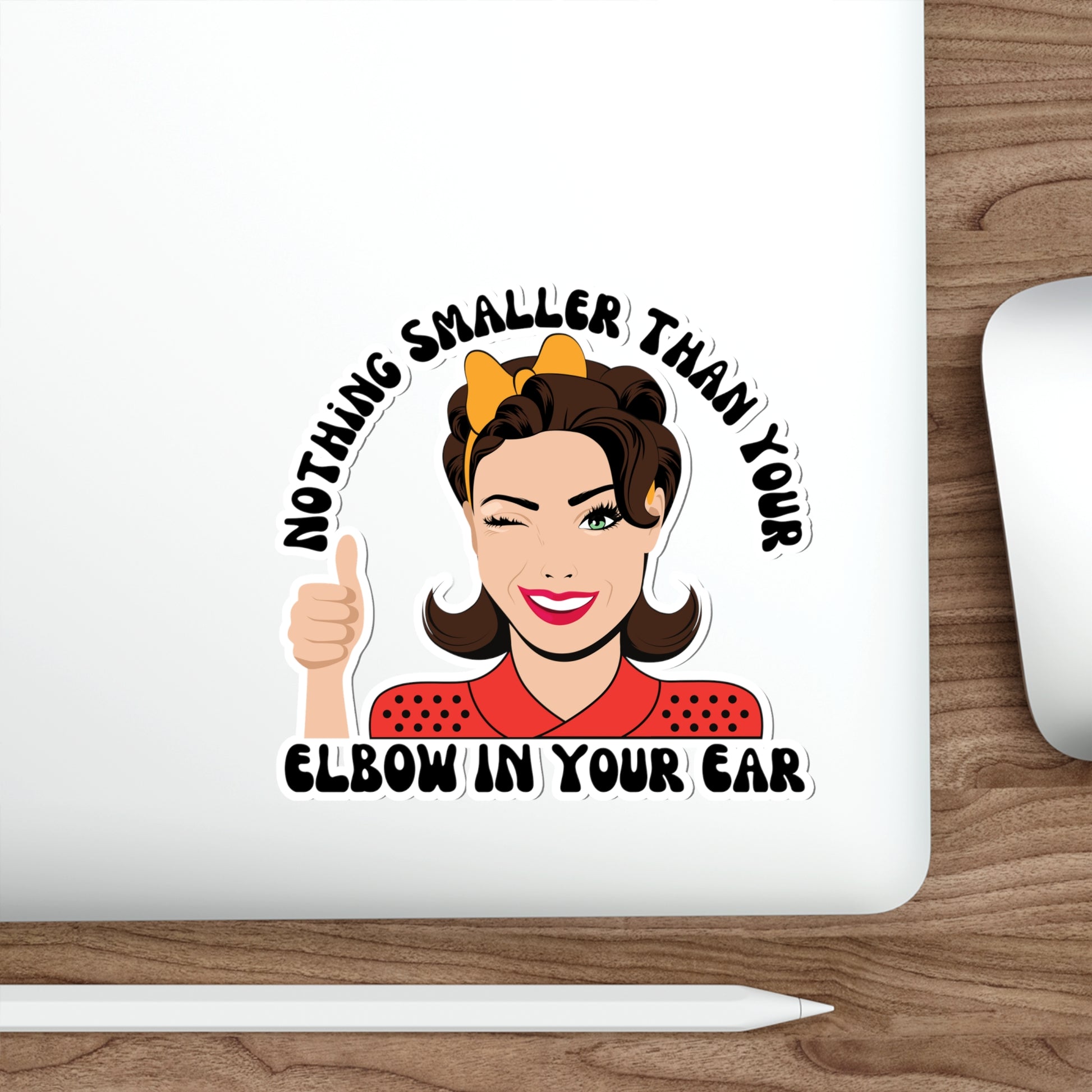 Nothing Smaller Than Your Elbow in Your Ear Retro Audiologist Sticker