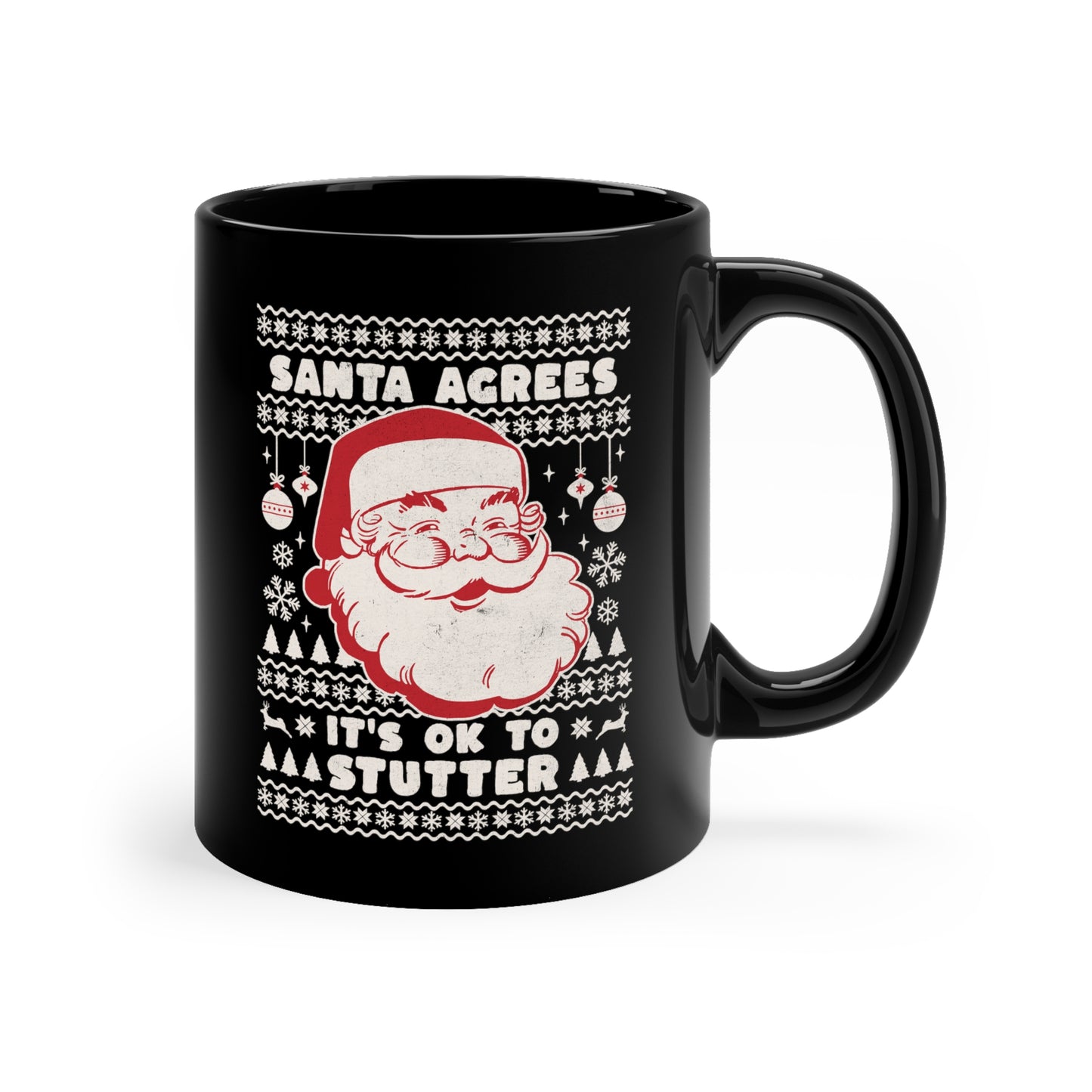 Santa Agrees It's OK to Stutter Christmas Coffee Mug