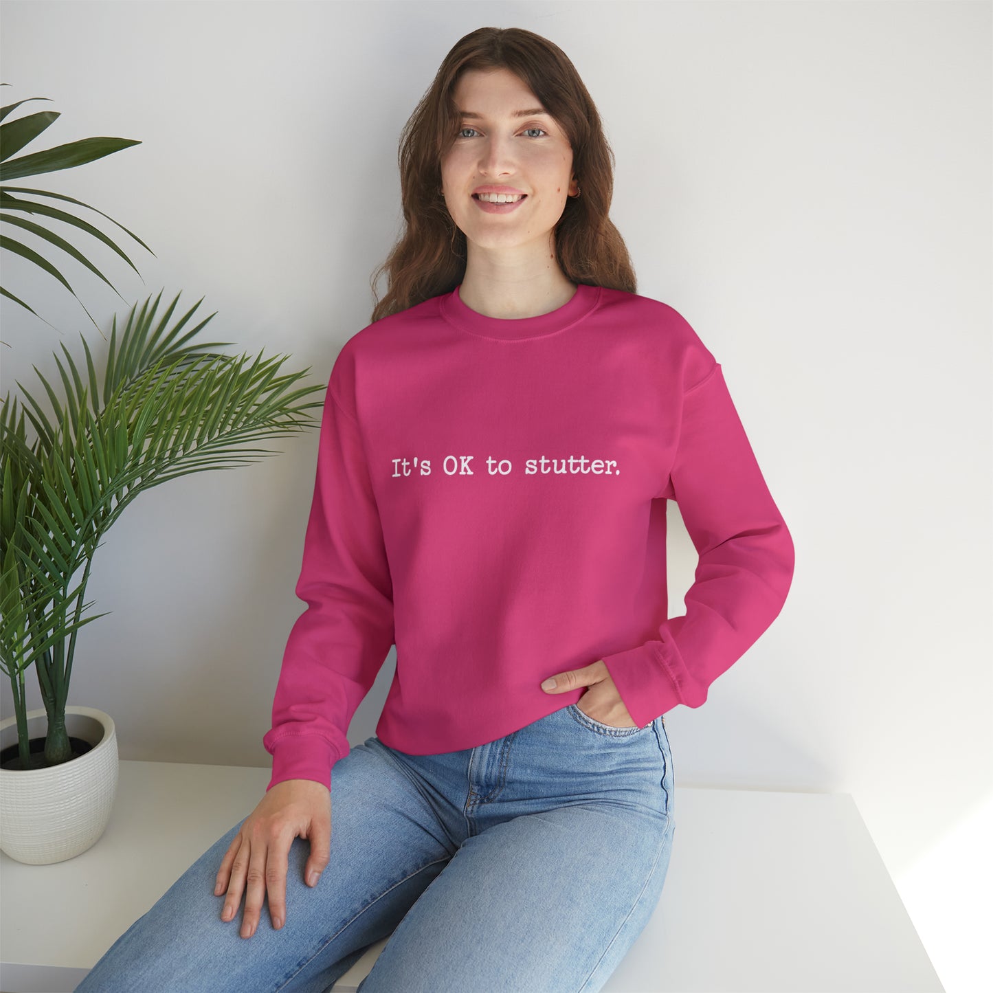 It's OK to Stutter Minimalist Sweatshirt, Unisex