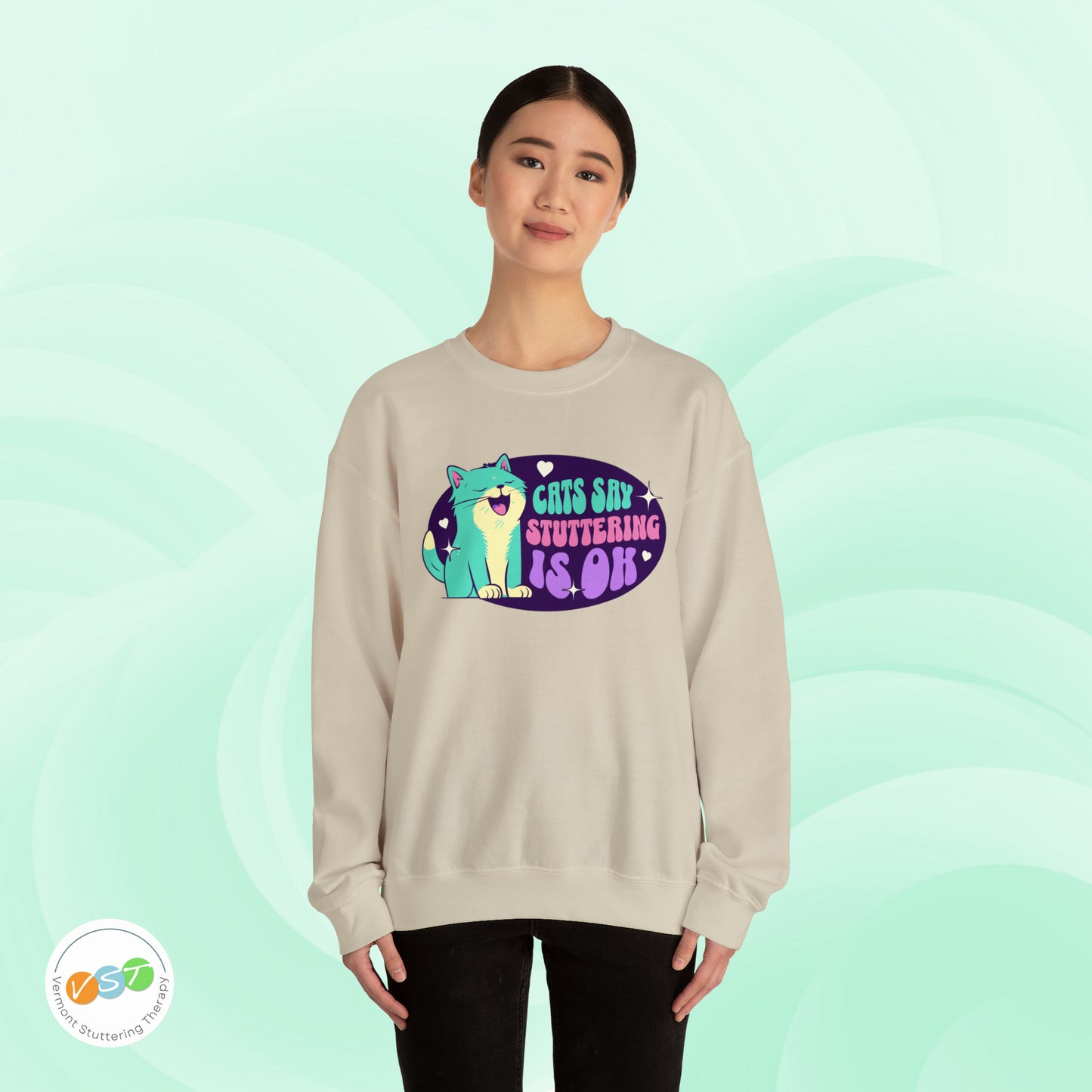 Cats Say Stuttering is OK Sweatshirt - Unisex