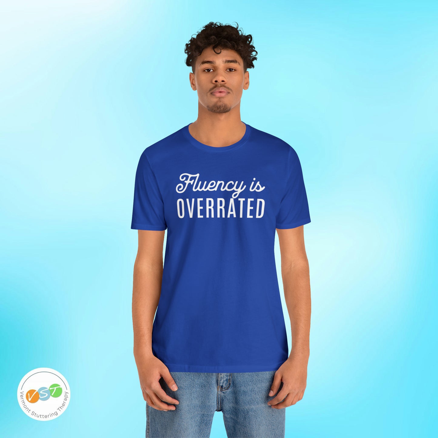 Fluency is Overrated Stuttering Tshirt