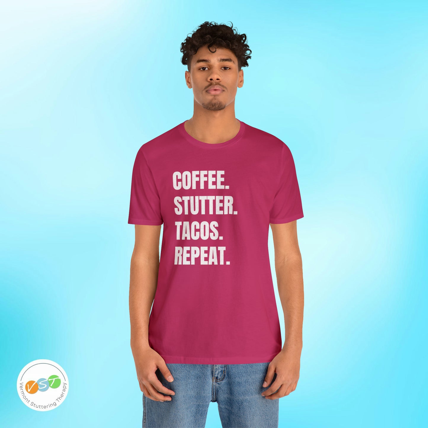 Coffee. Stutter. Tacos. Repeat. T-shirt