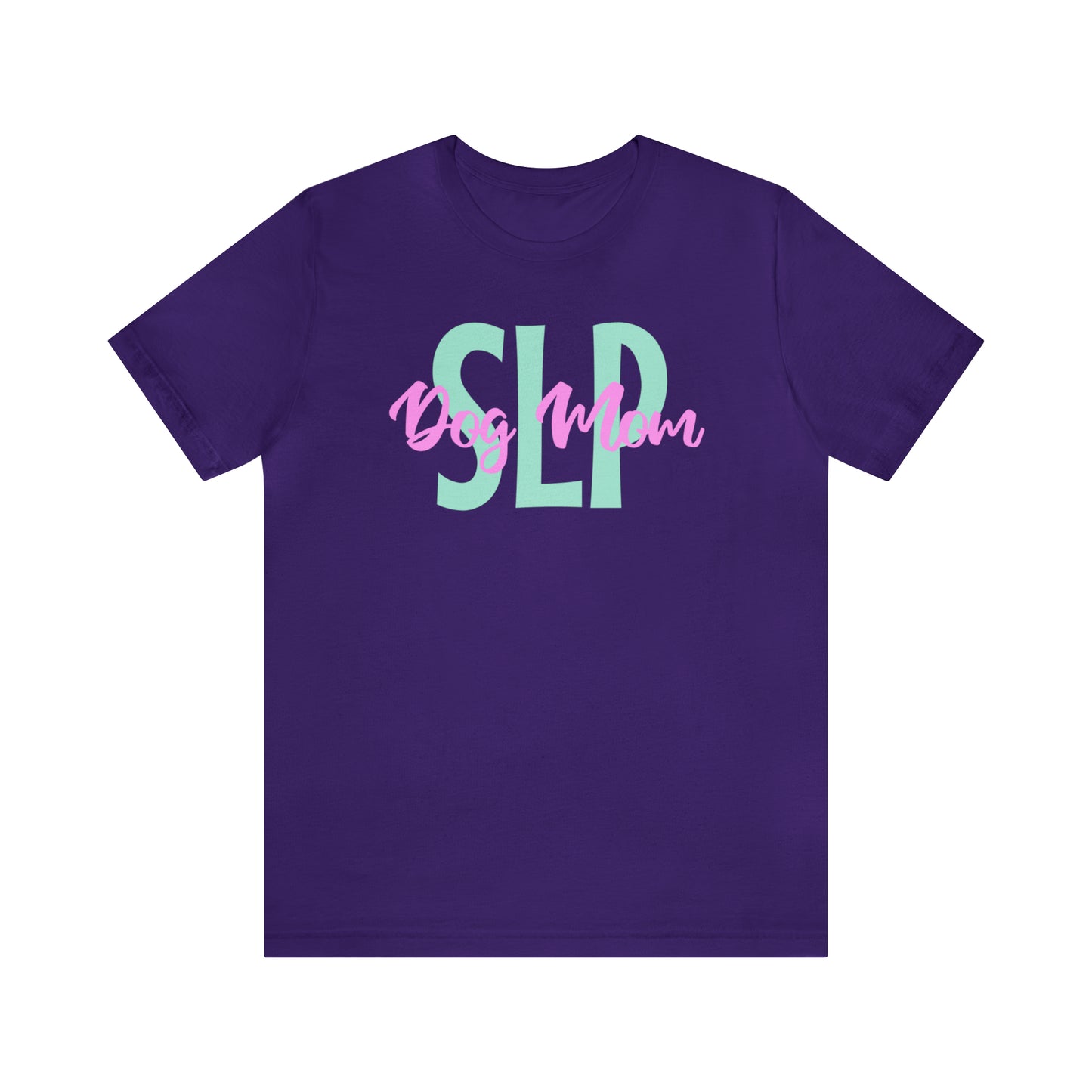 SLP Dog Mom Tshirt